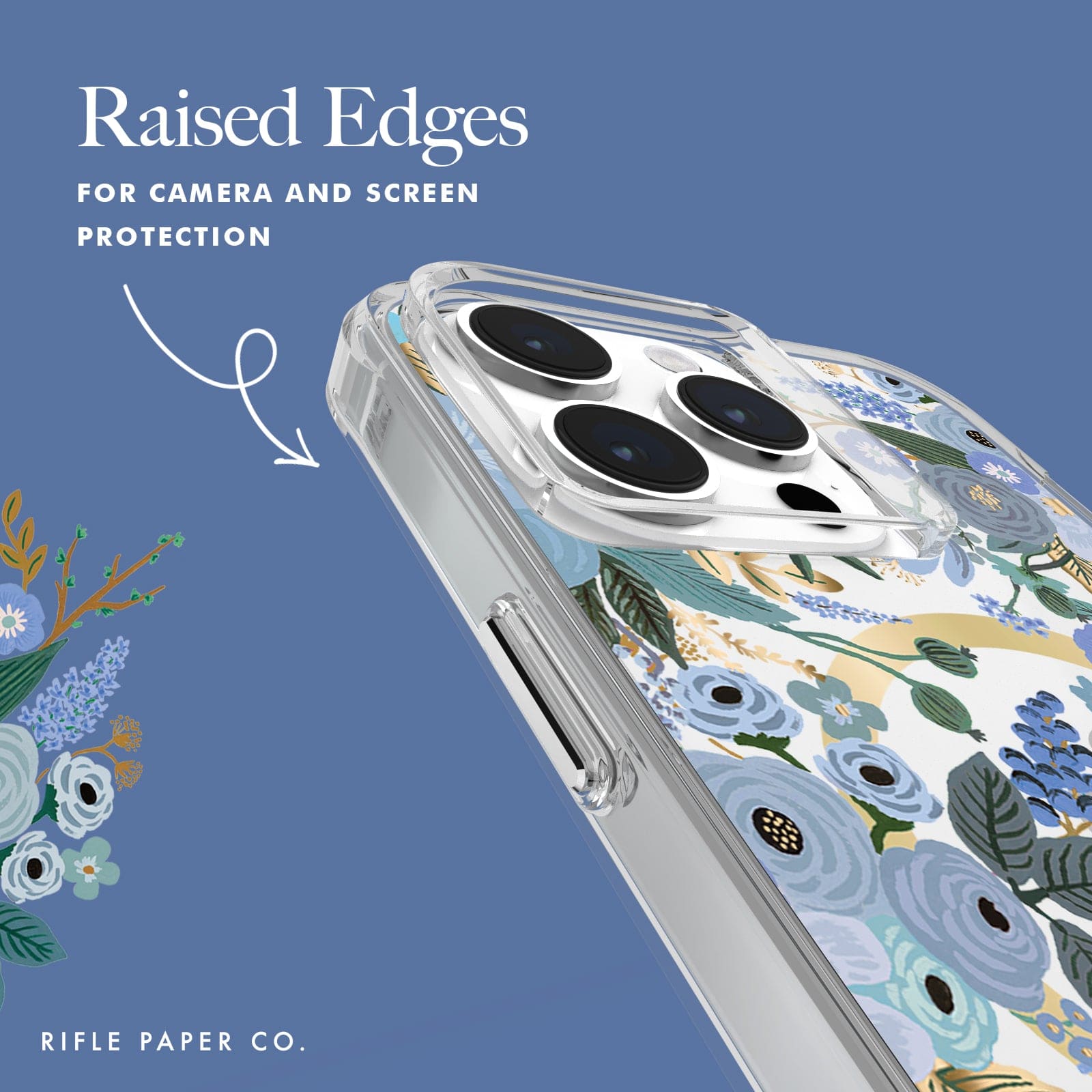 RAISED EDGES FOR CAMERA AND SCREEN PROTECTION.