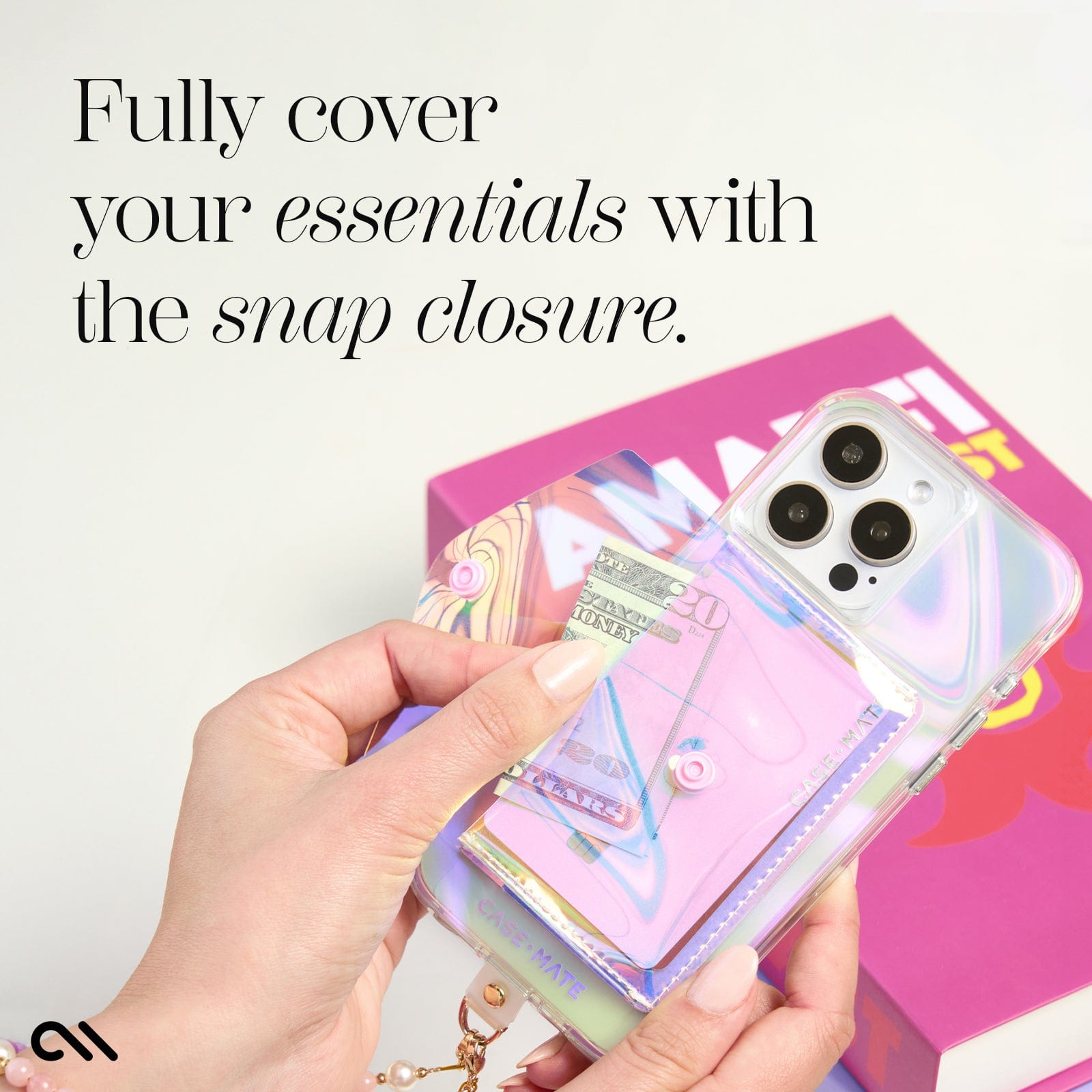 FULLY COVER YOUR ESSENTIALS WITH THE SNAP CLOSURE