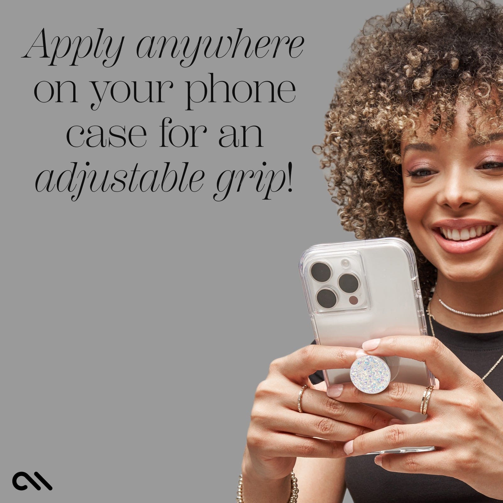 APPLY ANYWHERE ON YOUR PHONE CASE FOR AN ADJUSTABLE GRIP