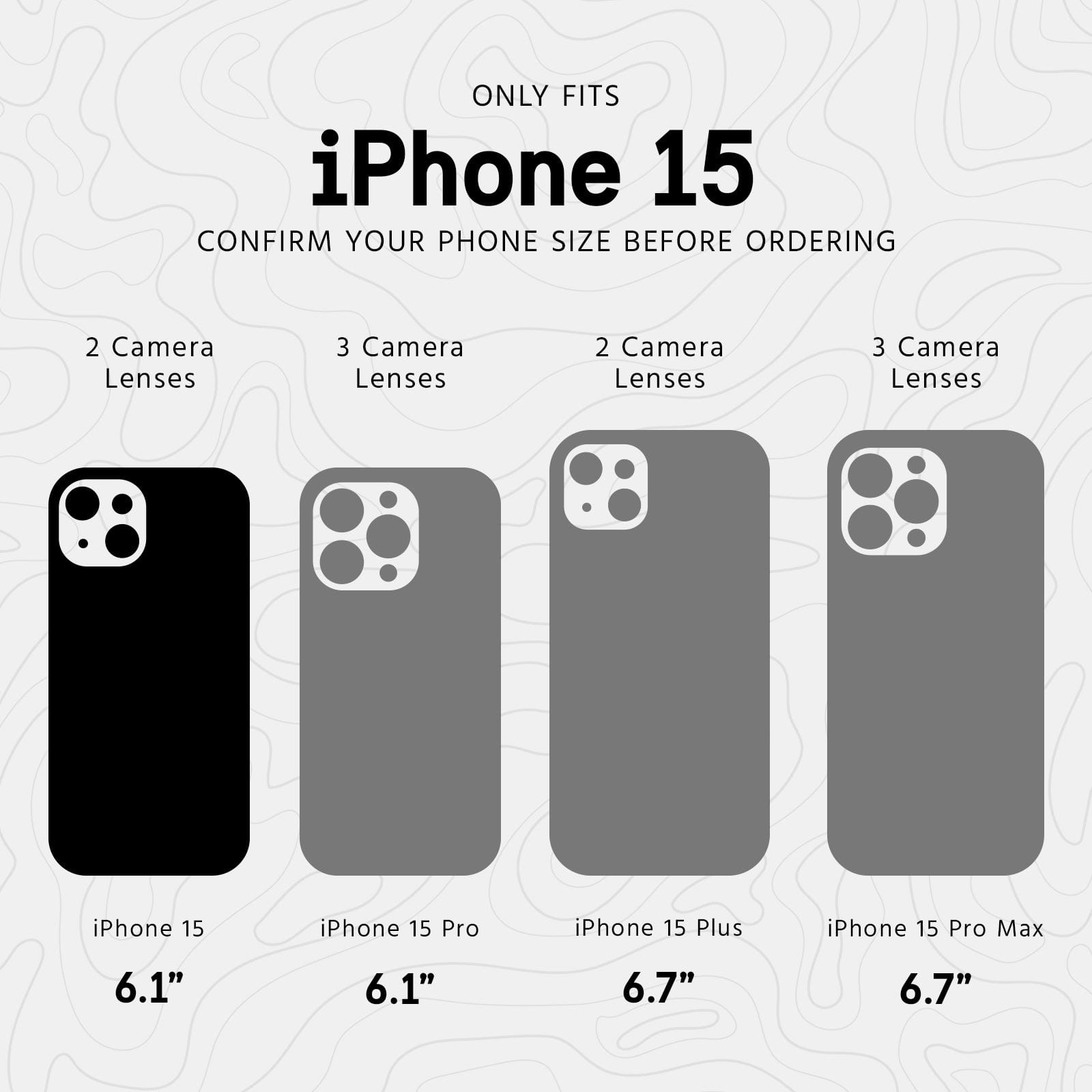 ONLY FITS IPHONE 15. CONFIRM YOUR DEVICE BEFORE ORDERING