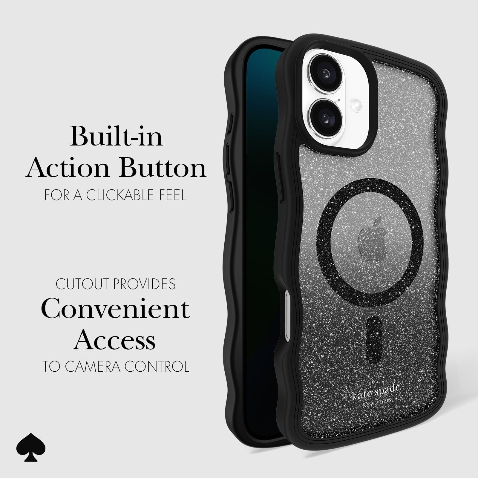 CLICKABLE BUILT-IN ACTION BUTTON. CUTOUT PROVIDES CONVENIENT ACCESS TO CAMERA CONTROL