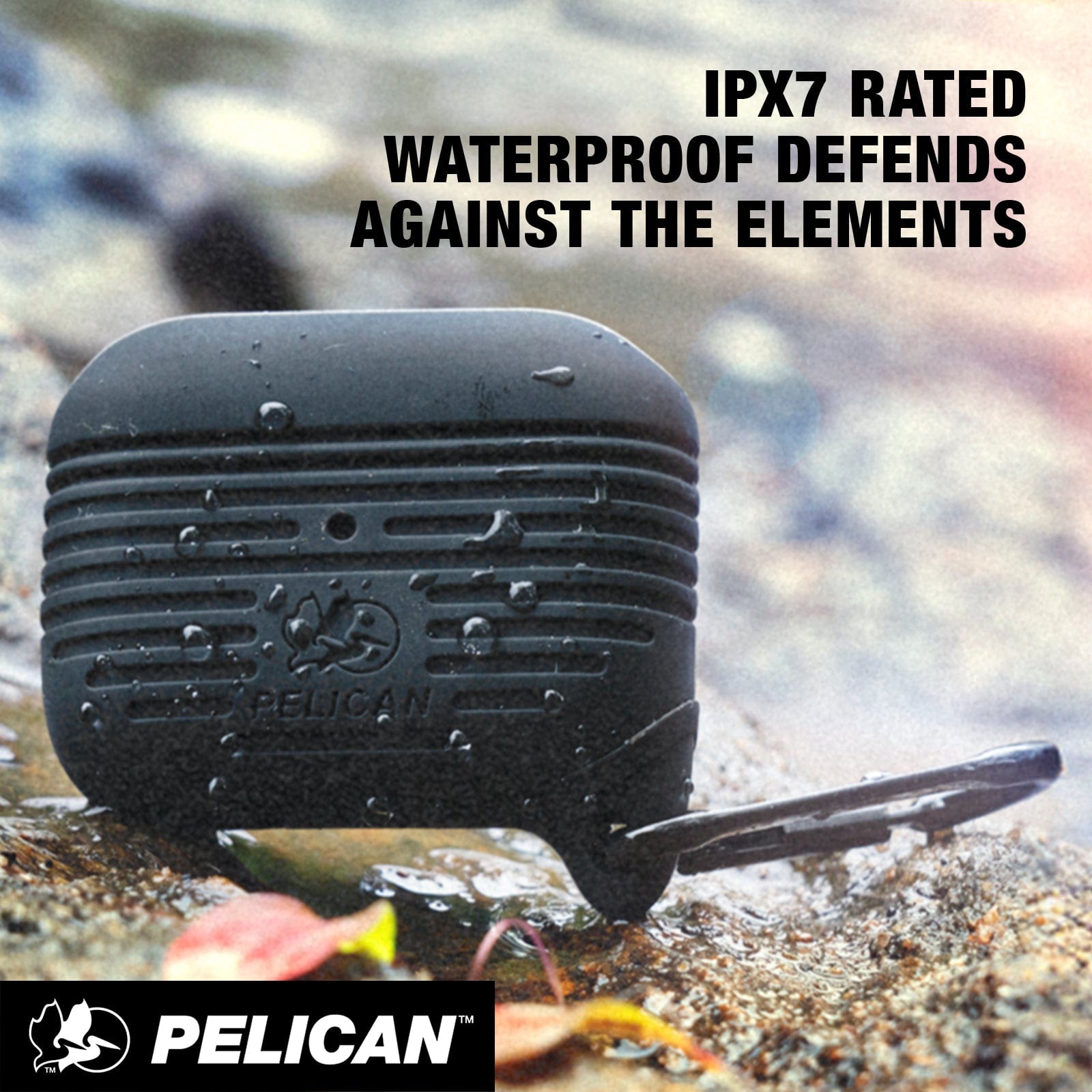 IPX7 Rated waterproof defends against the elements