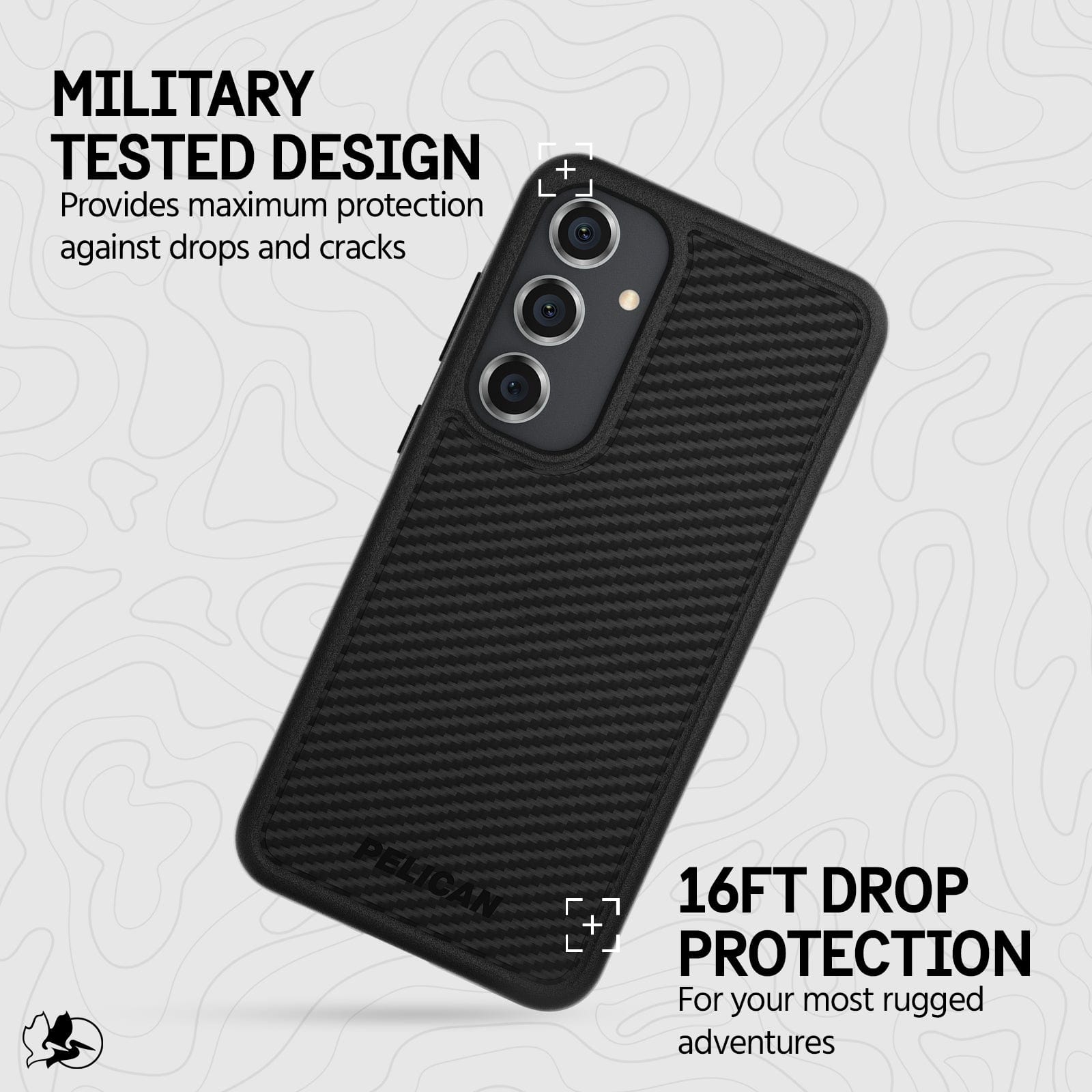 MILITARY TESTED DESIGN PROVIDES MAXIMUM PROTECTION AGAINST DROPS AND CRACKS. 16FT DROP PROTECTION FOR YOUR MOST RUGGED ADVENTURES