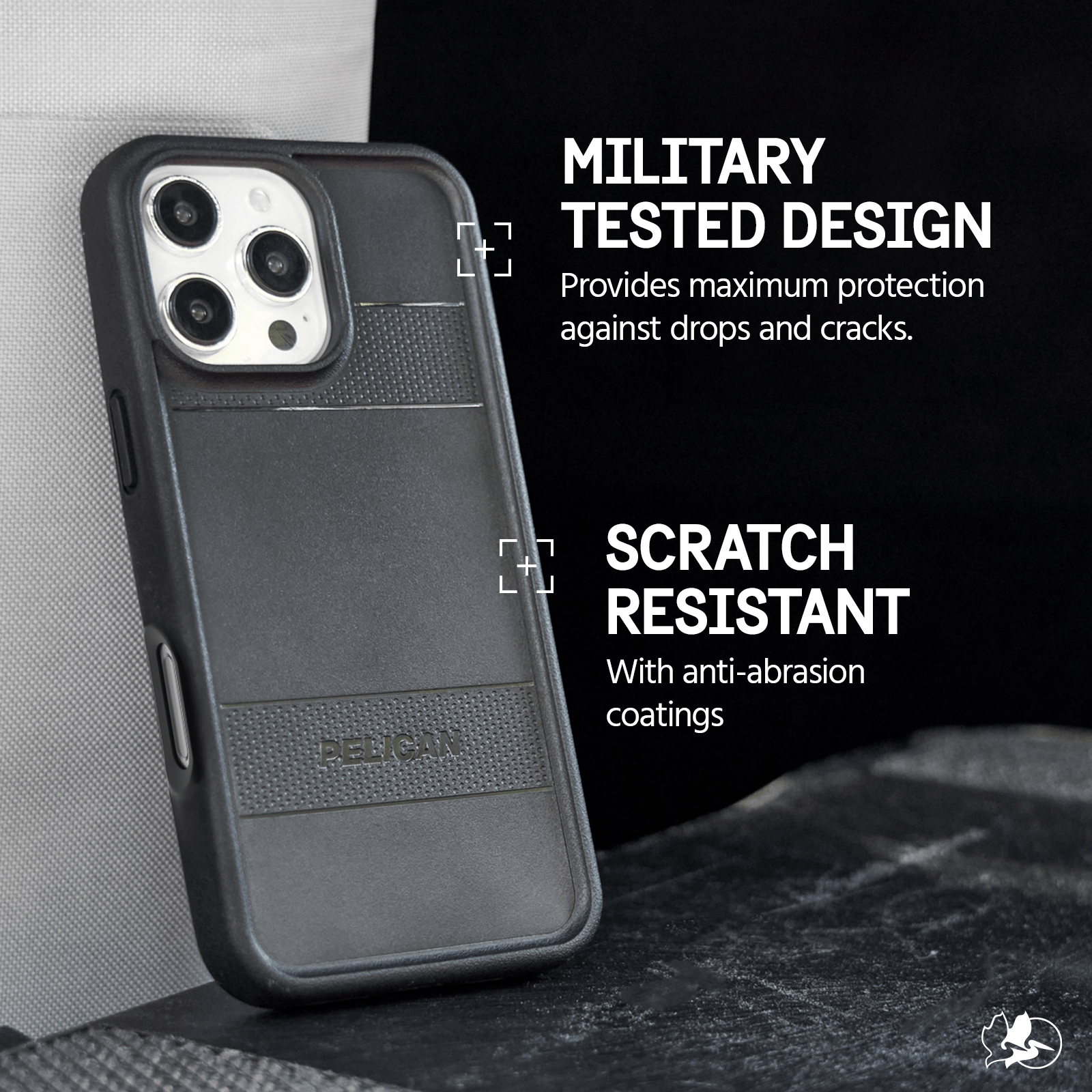 MILITARY TESTED DESIGN PROVIDES MAXIMUM PROTECTION AGAINST DROPS AND CRACKS. SCRATCH RESISTANT WITH ANTI ABRASION COATINGS