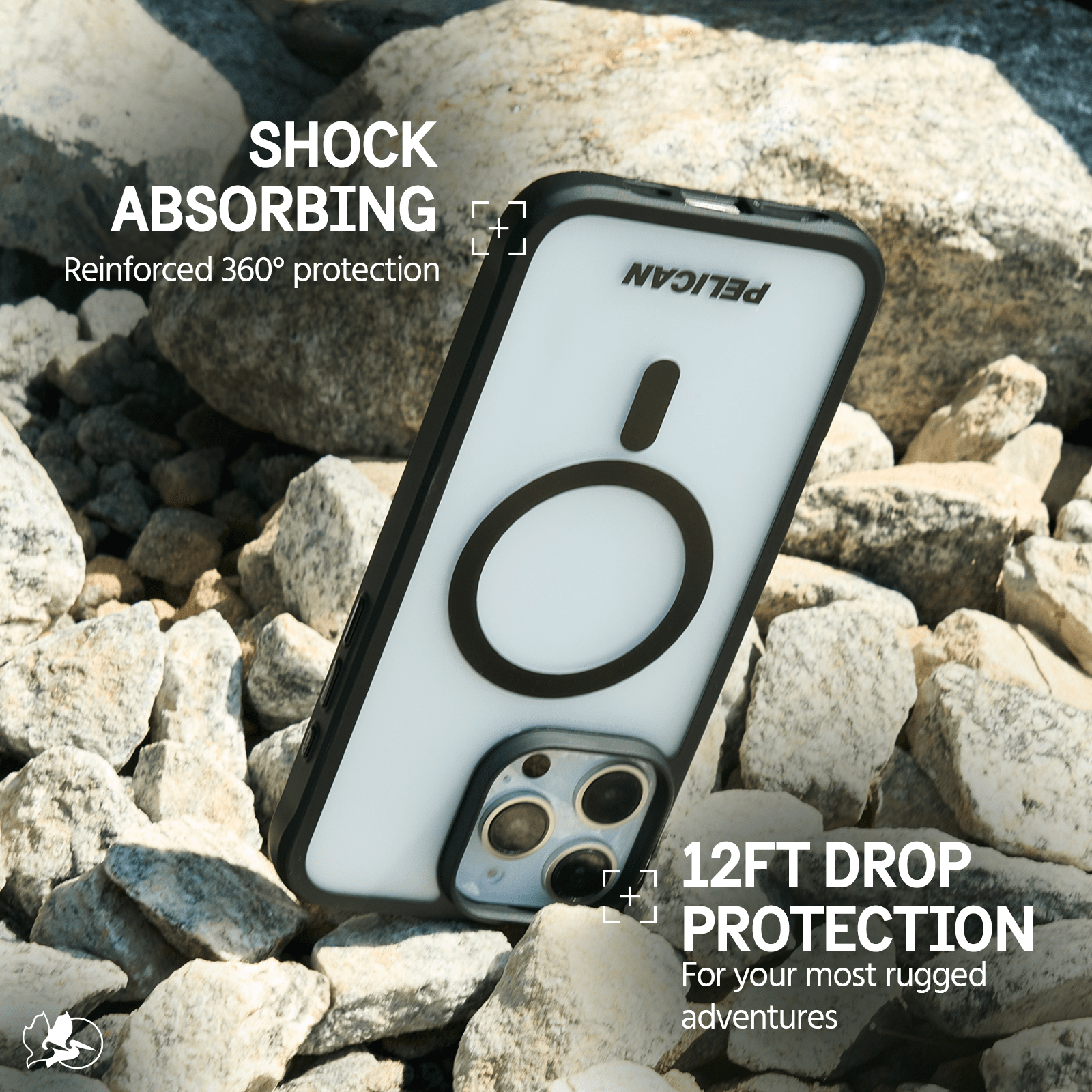 SHOCK ABSORBING REINFORCED 360 DEGREE PROTECTION. 12FT DROP PROTECTION FOR YOUR MOST RUGGED ADVENTURES