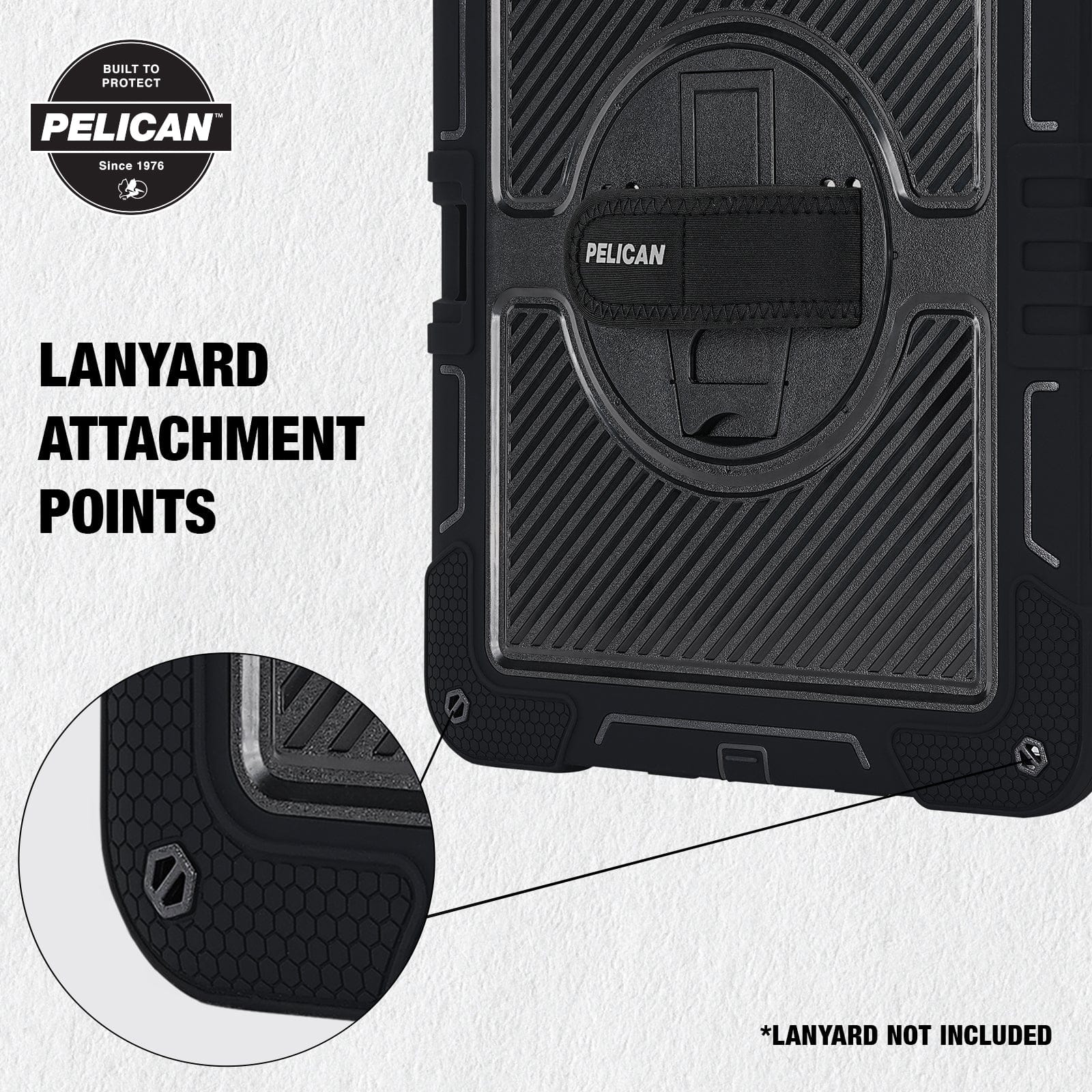 Lanyard attachment points. Lanyard not included