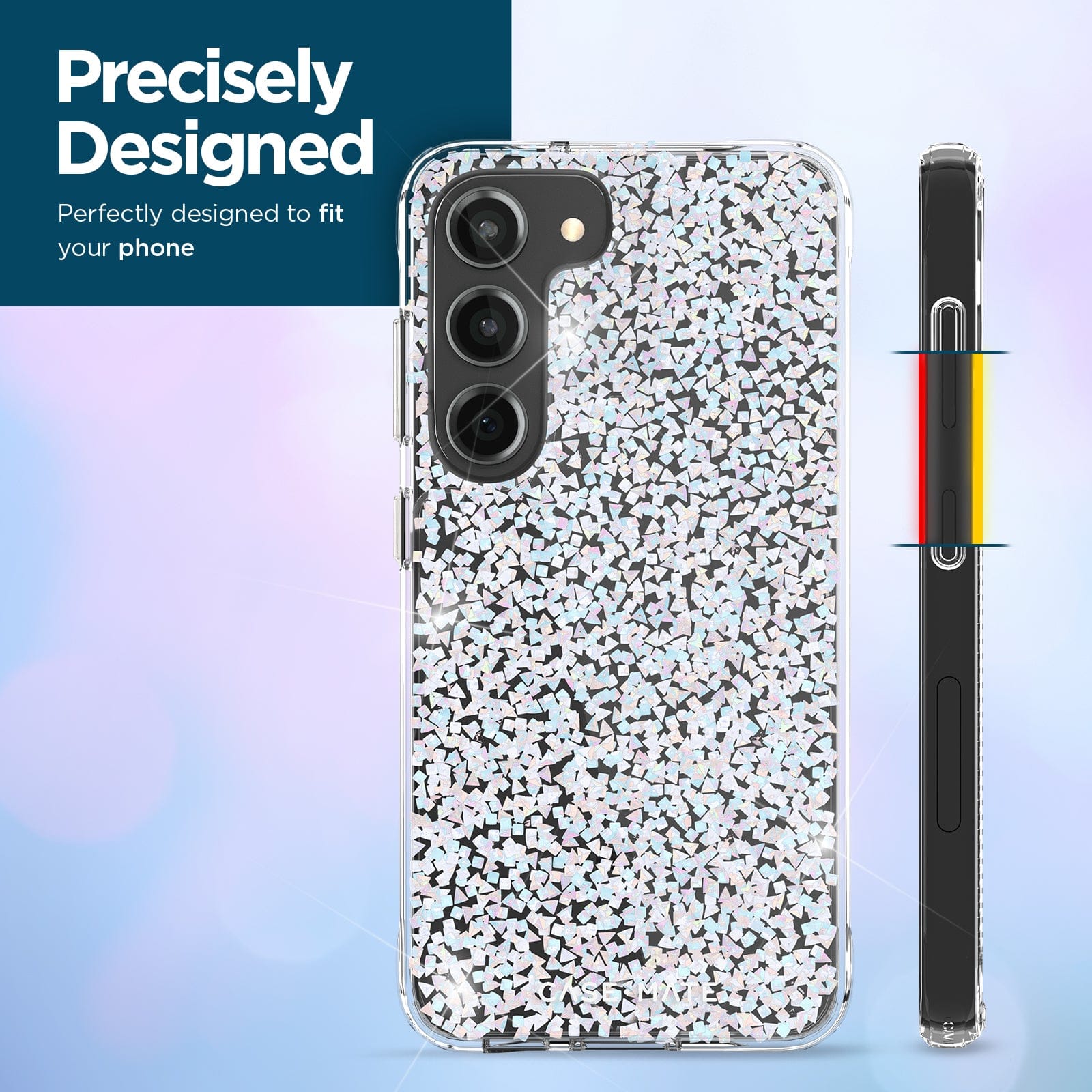 PRECISELY DESIGNED PERFECTLY DESIGNED TO FIT YOUR PHONE.