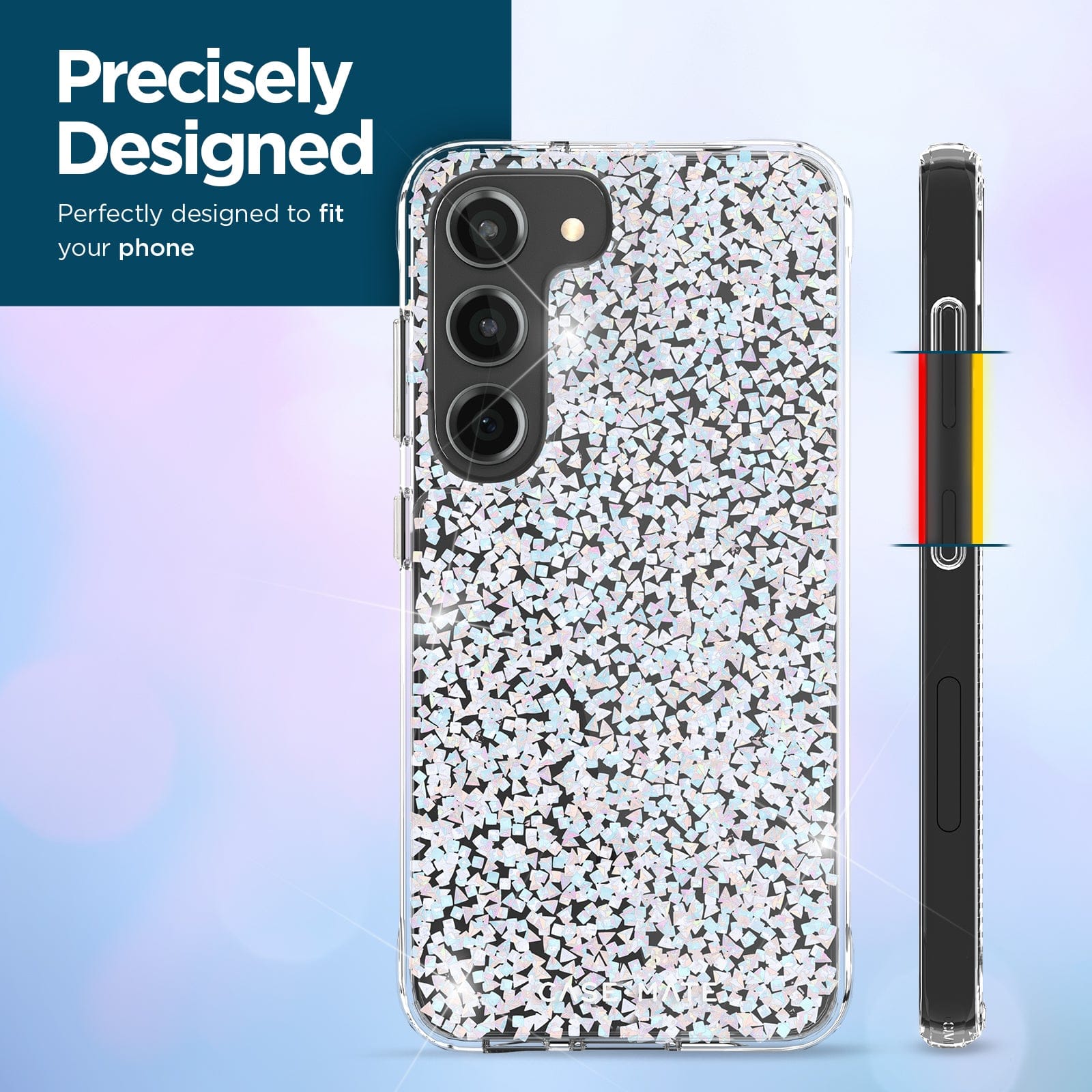 PRECISELY DESIGNED PERFECTLY DESIGNED TO FIT YOUR PHONE. 