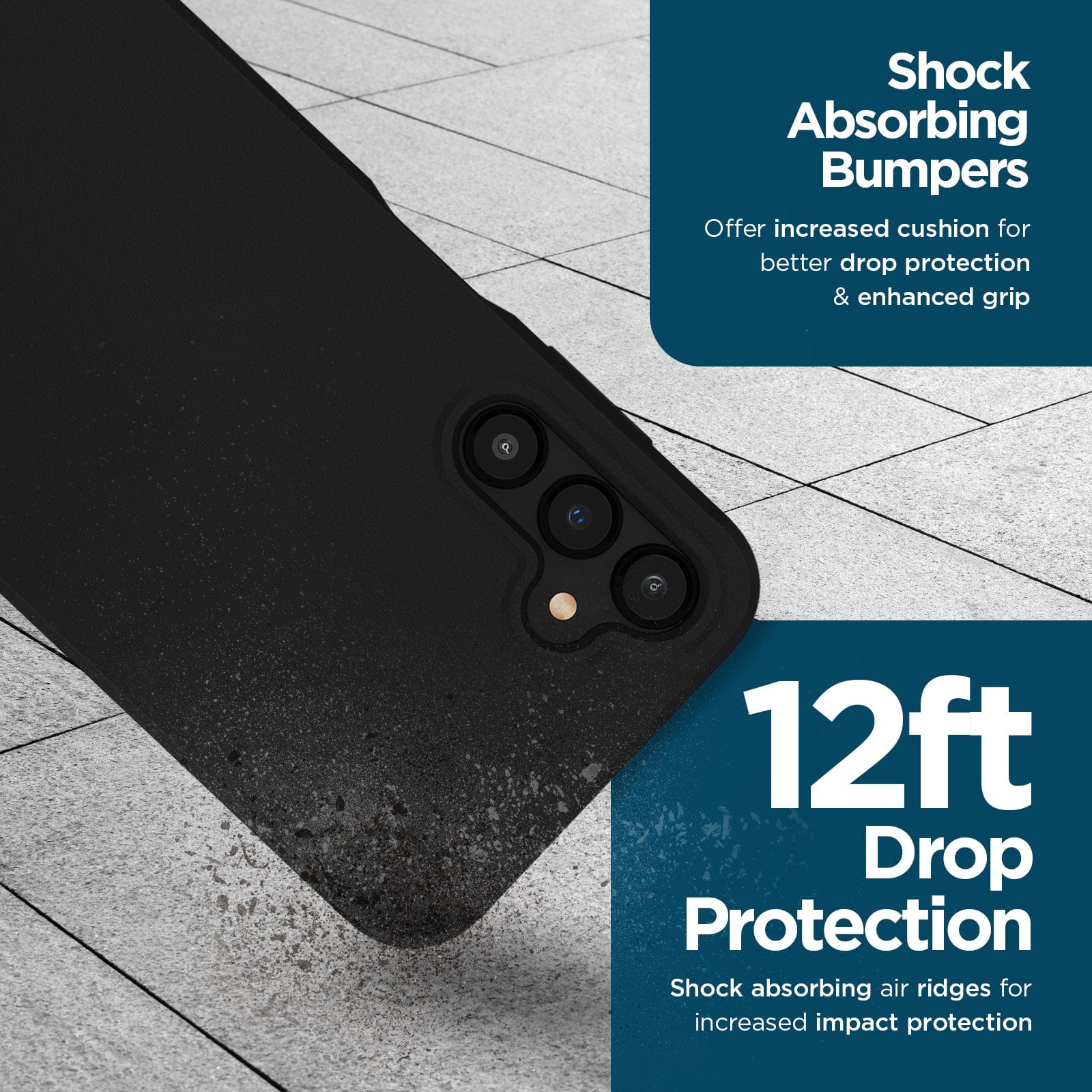 SHOCK ABSORBING BUMPERS OFFER INCREASED CUSHION FOR BETTER DROP PROTECTION AND ENHANCED GRIP. 12FT DROP PROTECTION SHOCK ABSORBING AIR RIDGES FOR INCREASED IMPACT PROTECTION