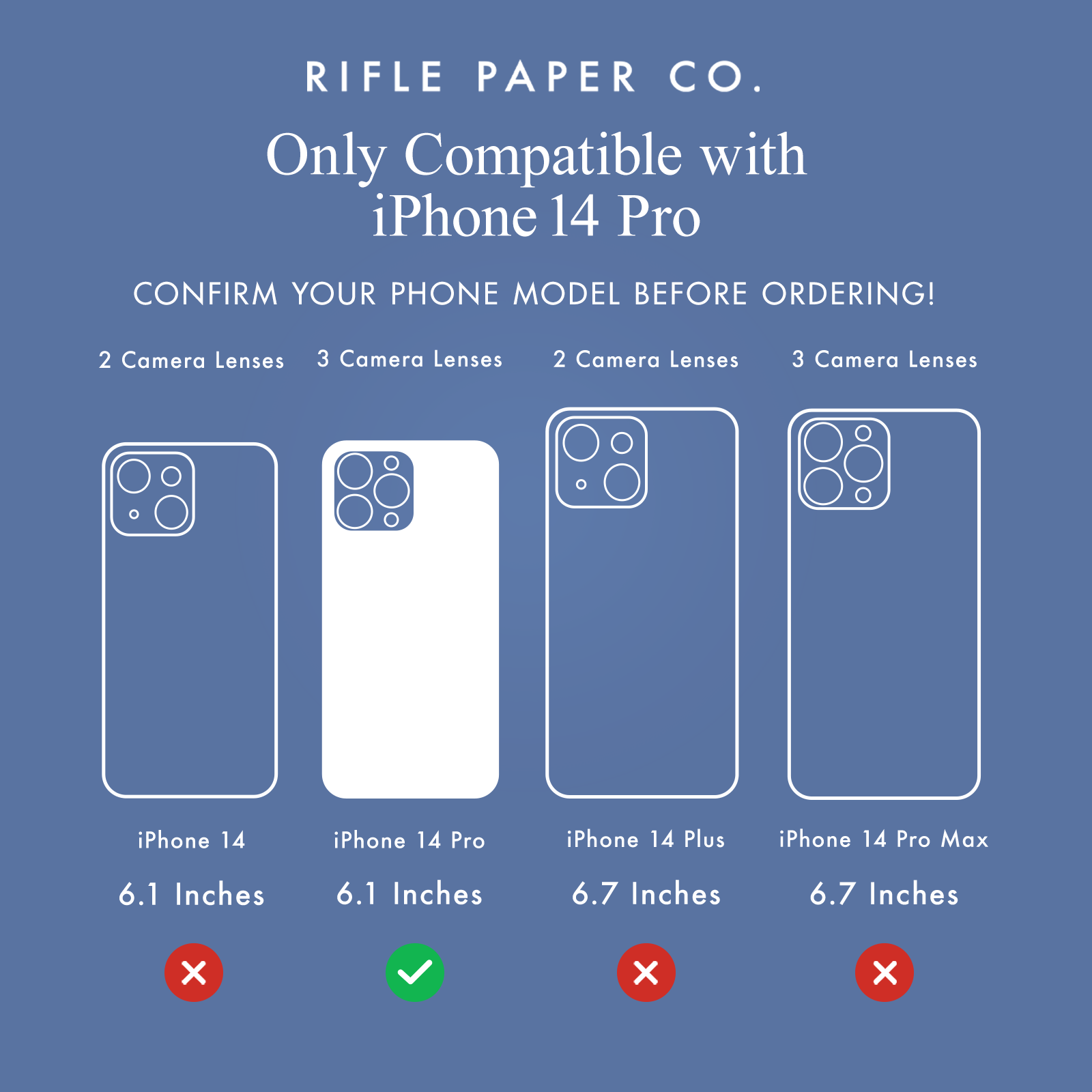 RIFLE PAPER CO. ONLY COMPATIBLE WITH IPHONE 14 PRO. CONFIRM YOUR PHONE MODEL BEFORE ORDERING.