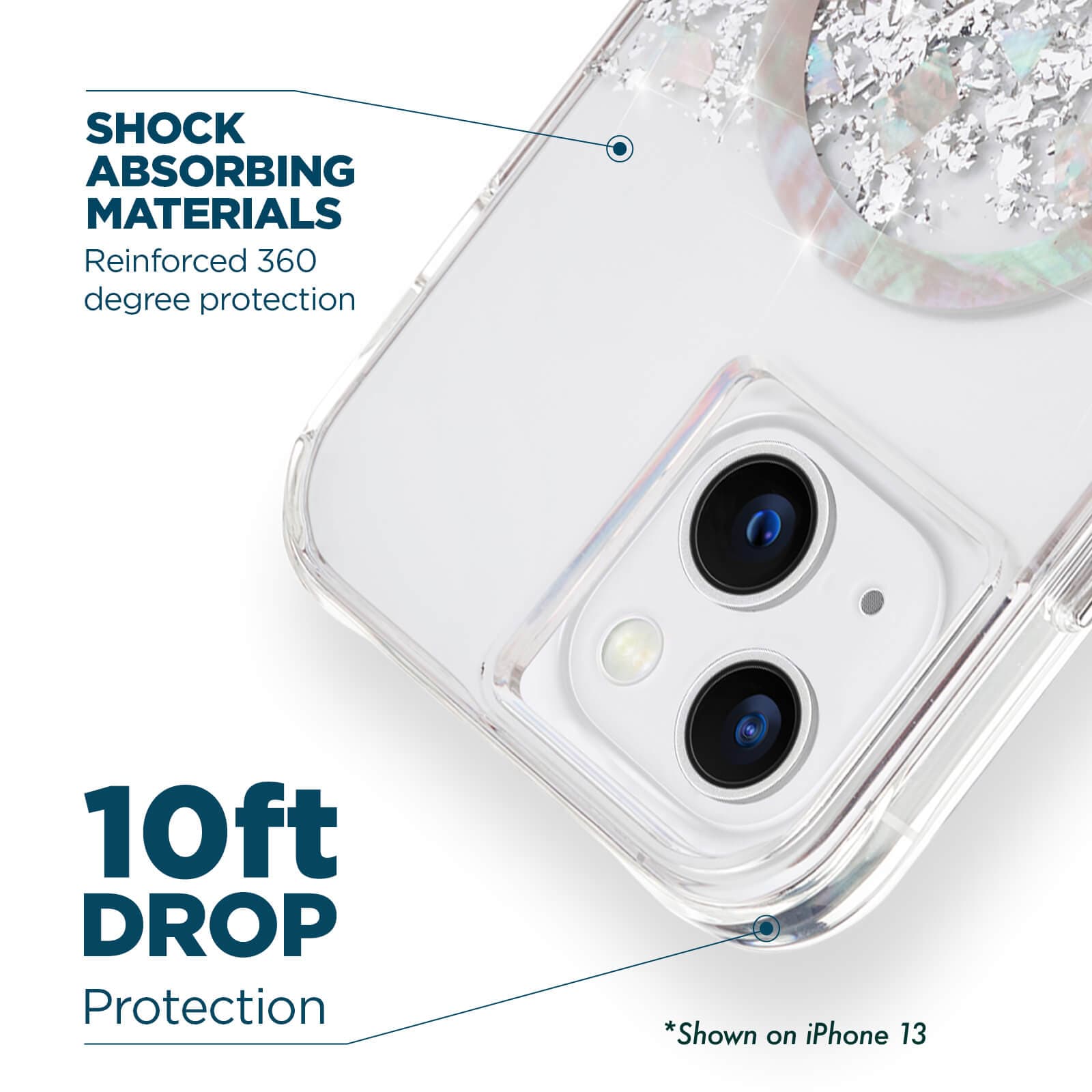 Shock absorbing materials reinforced 360 degree protection. 10ft drop protection. Shown on iPhone 13. color::Pearl