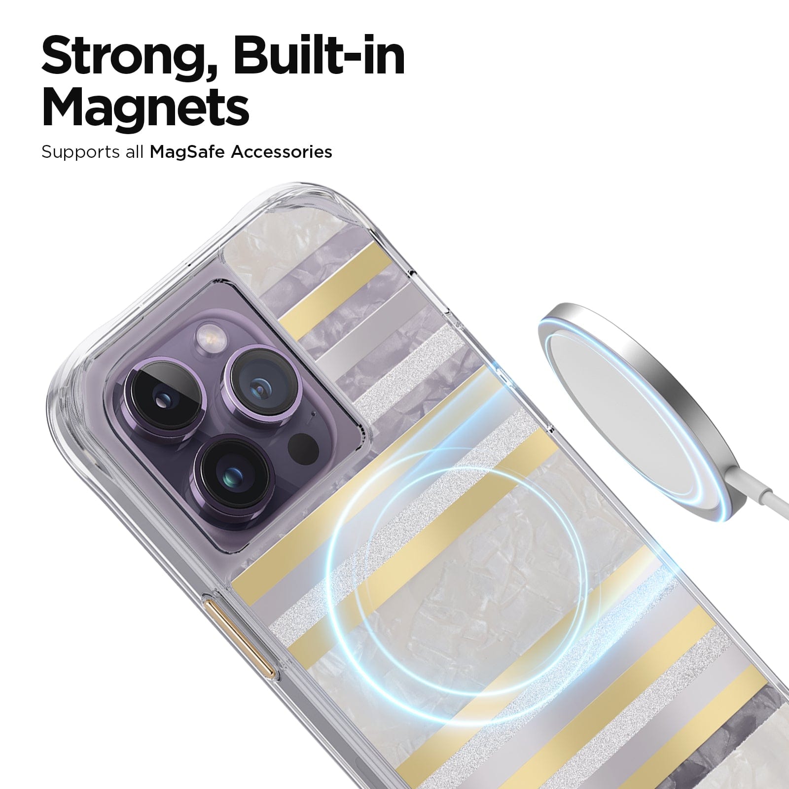 STRONG, BUILT-IN MAGNETS SUPPORTS ALL MAGSAFE ACCESSORIES..
