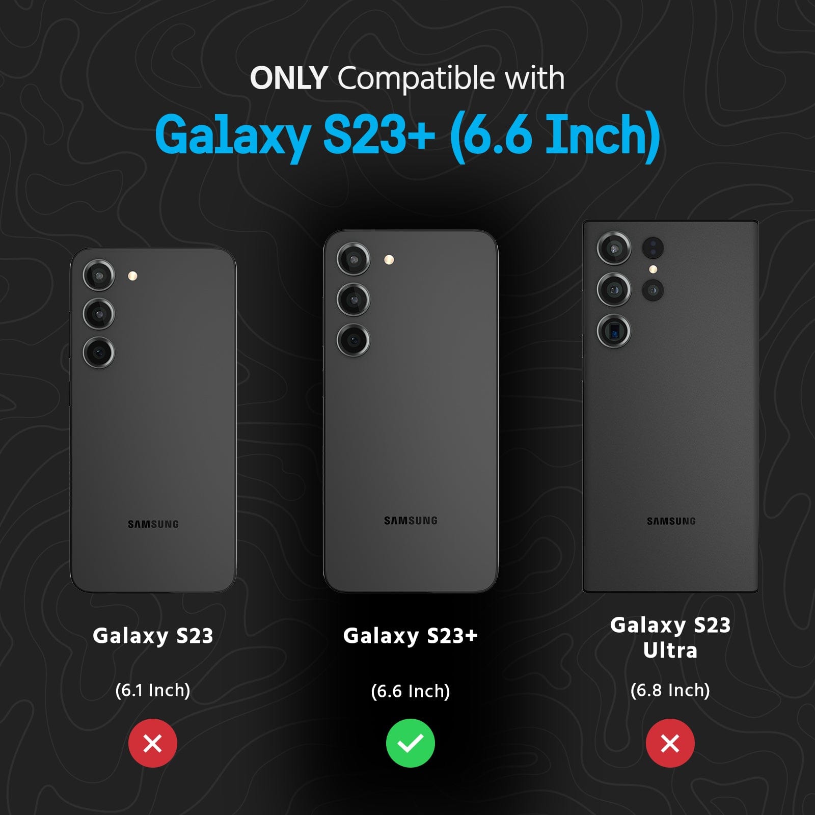 ONLY COMPATIBLE WITH GALAXY S23+