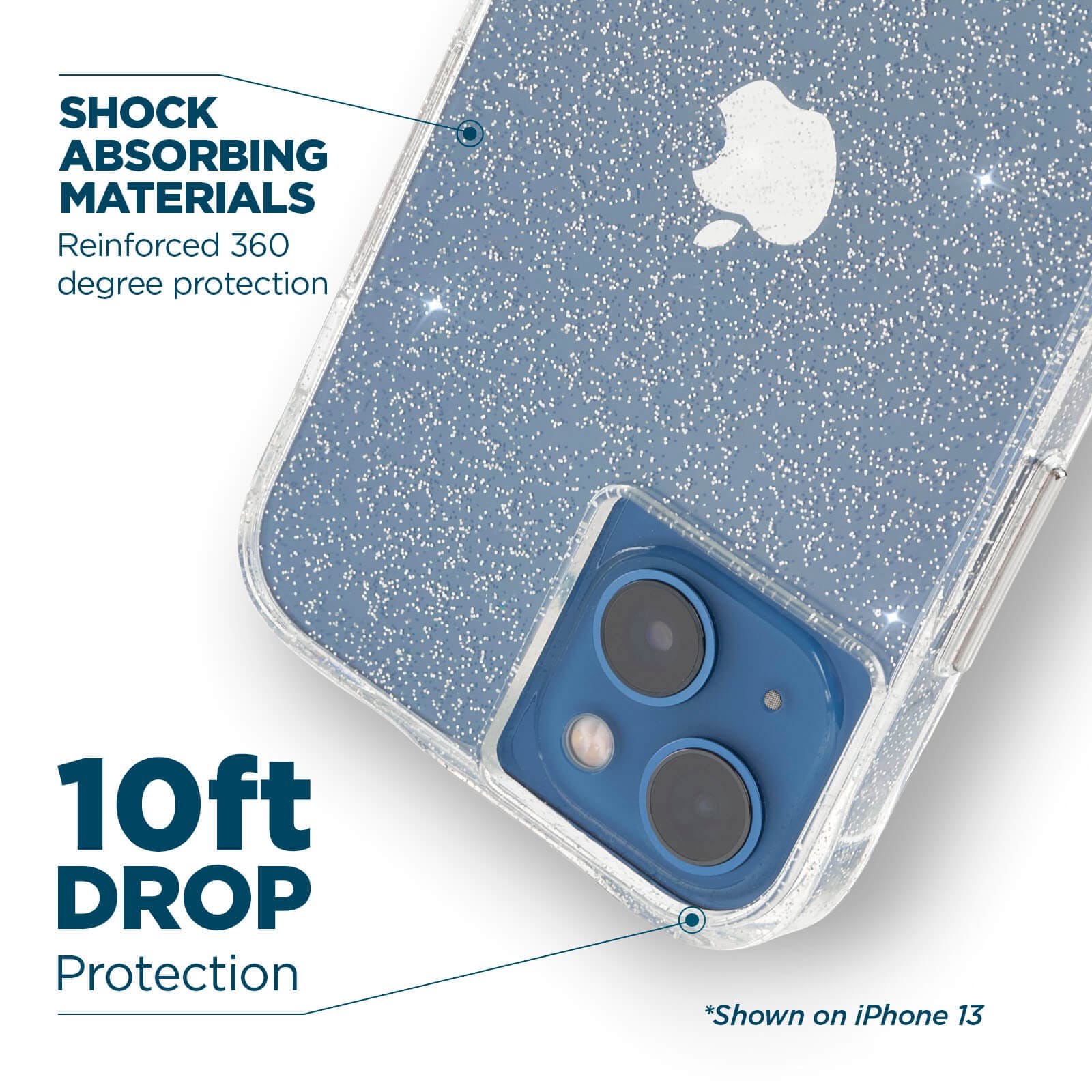 Shock absorbing materials reinforced 360 degree protection. 10ft drop protection Shown on iPhone 13. color::Clear