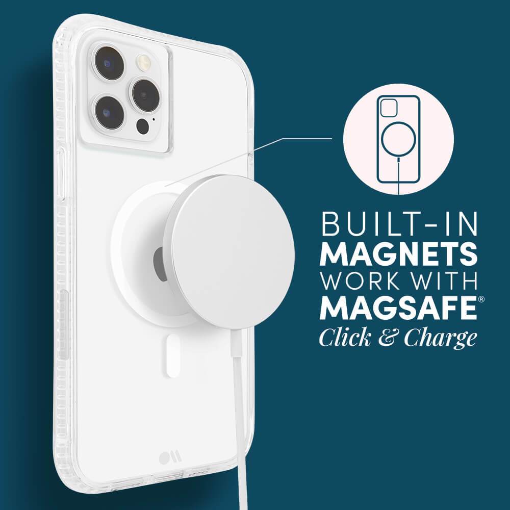 Built in Magnets work with MagSafe. Click and charge. color::Clear