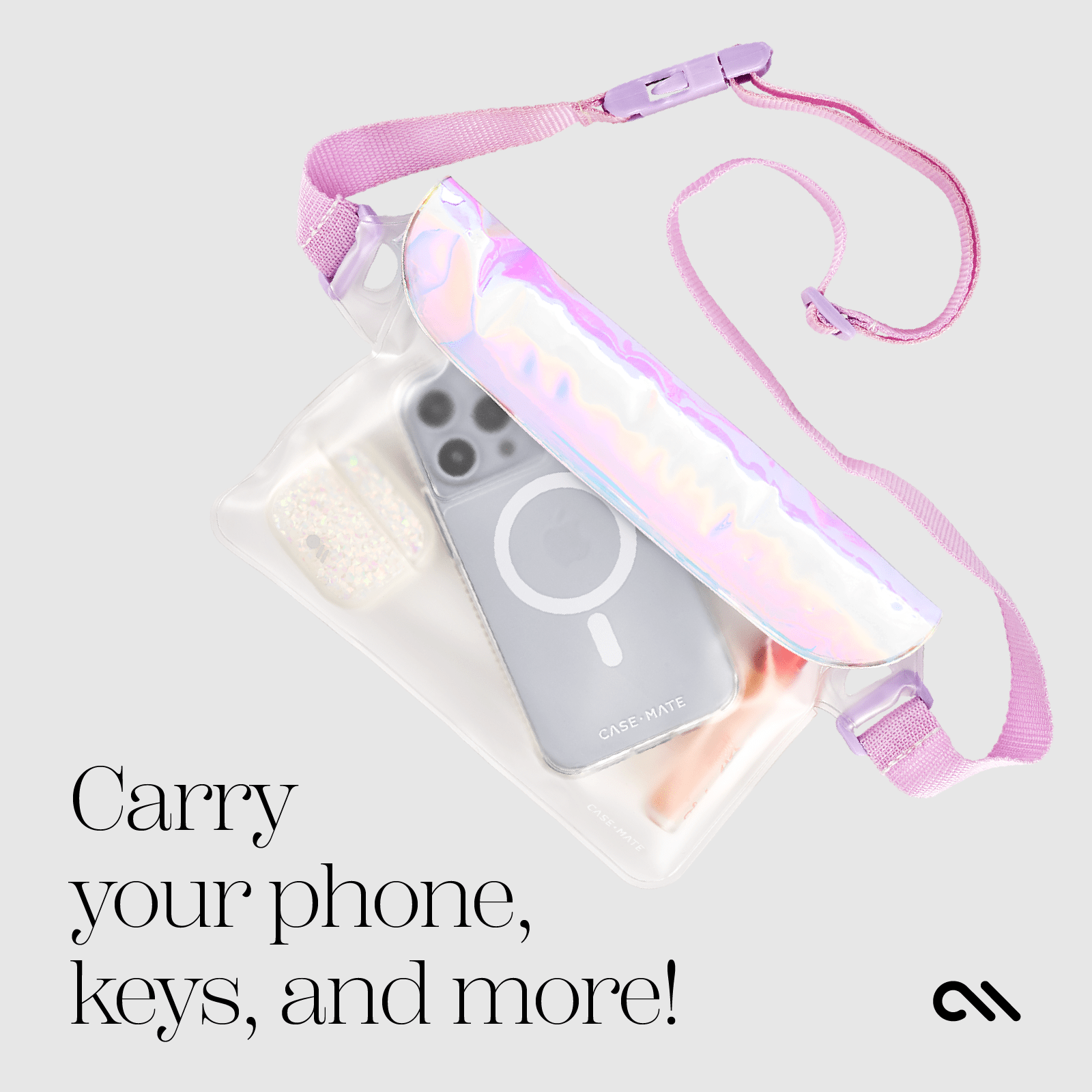 CARRY YOUR PHONE, KEYS AND MORE!
