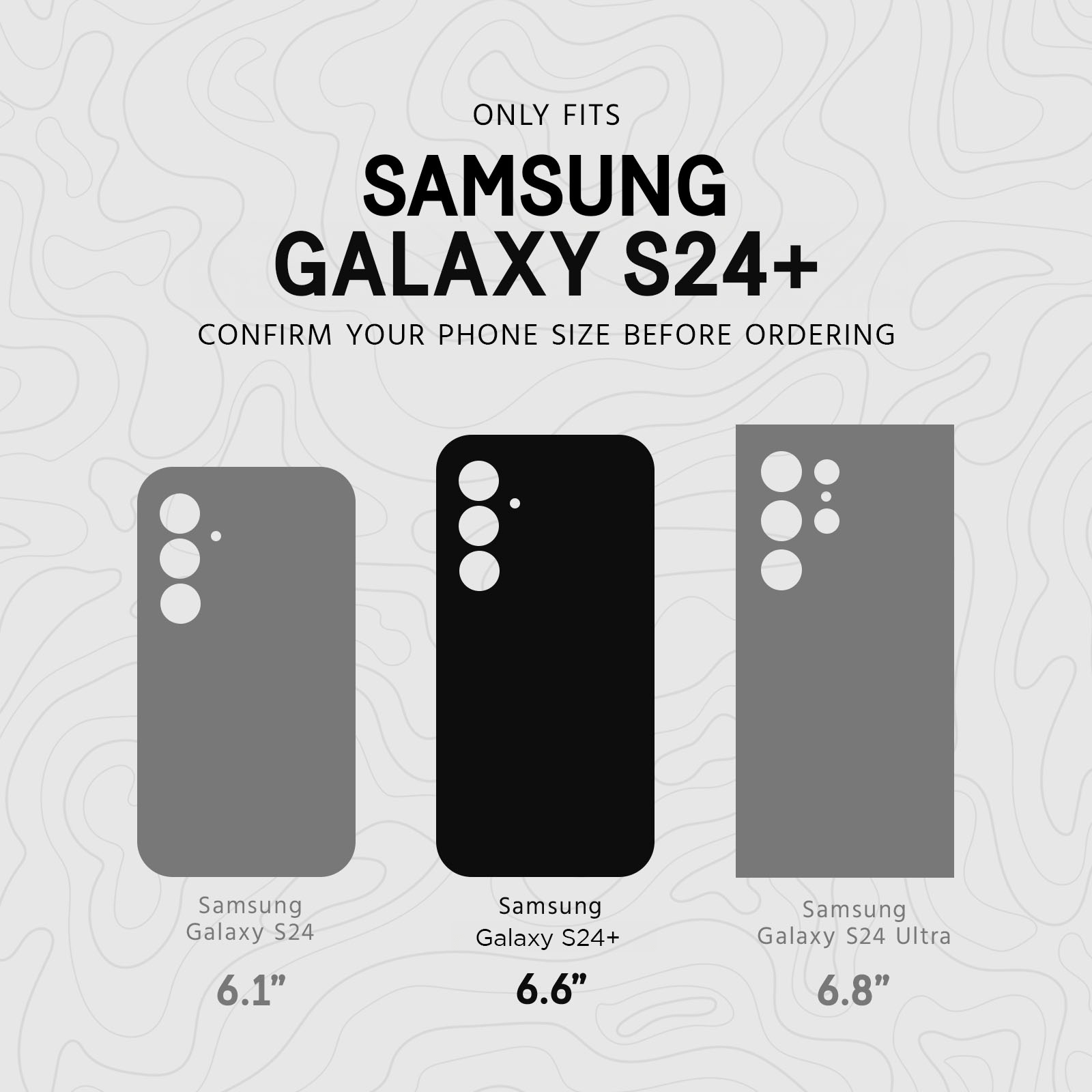 ONLY FITS SAMSUNG GALAXY S24+. CONFIRM YOUR PHONE SIZE BEFORE ORDERING