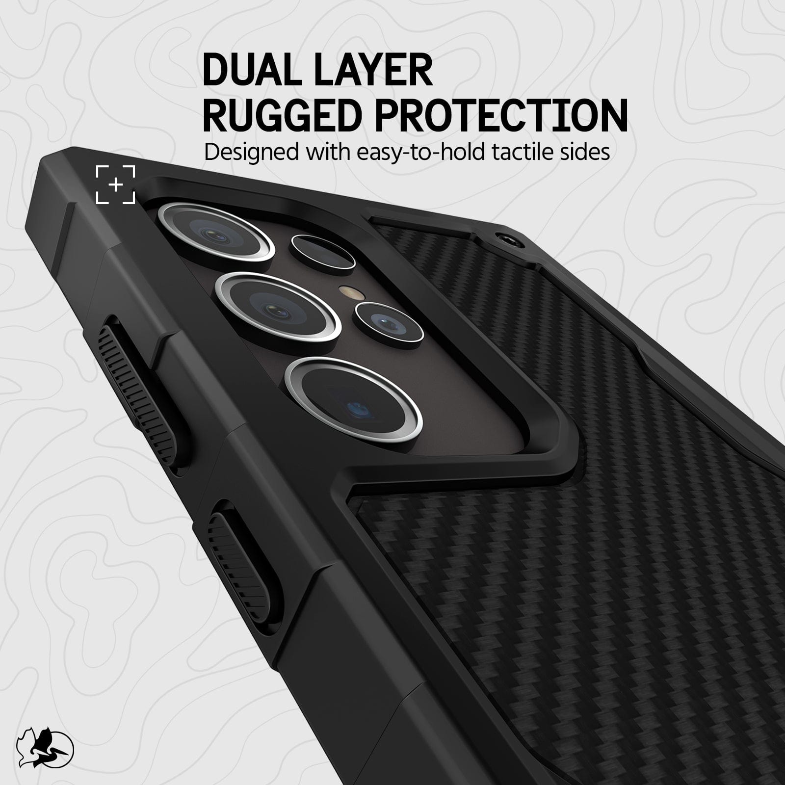 DUAL LAYER RUGGED PROTECTION DESIGNED WITH EASY-TO-HOLD TACTILE SIDES