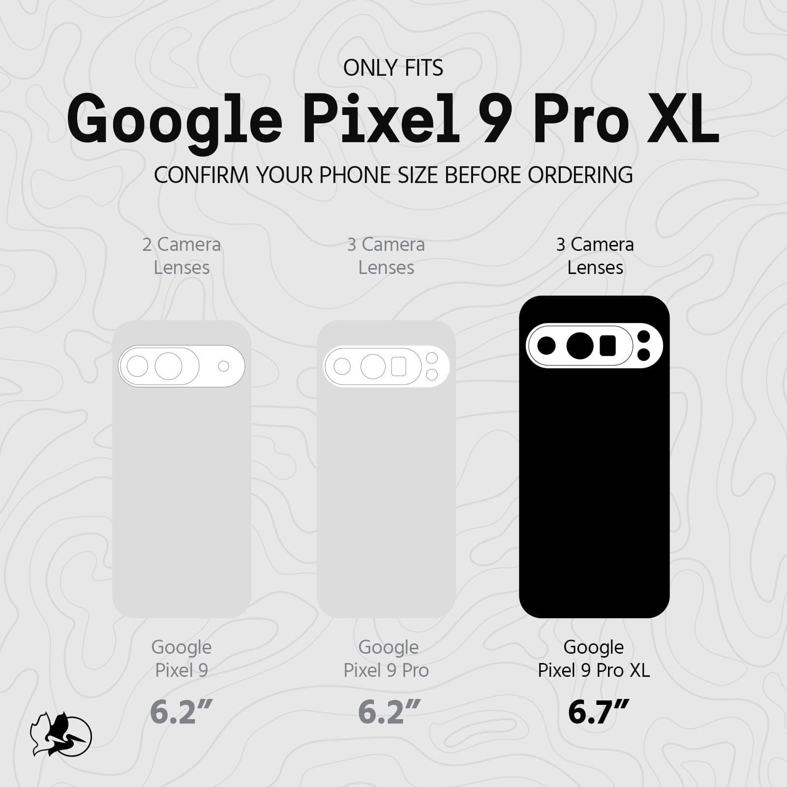 Only fits Google Pixel 9 Pro XL. Confirm your phone size before ordering
