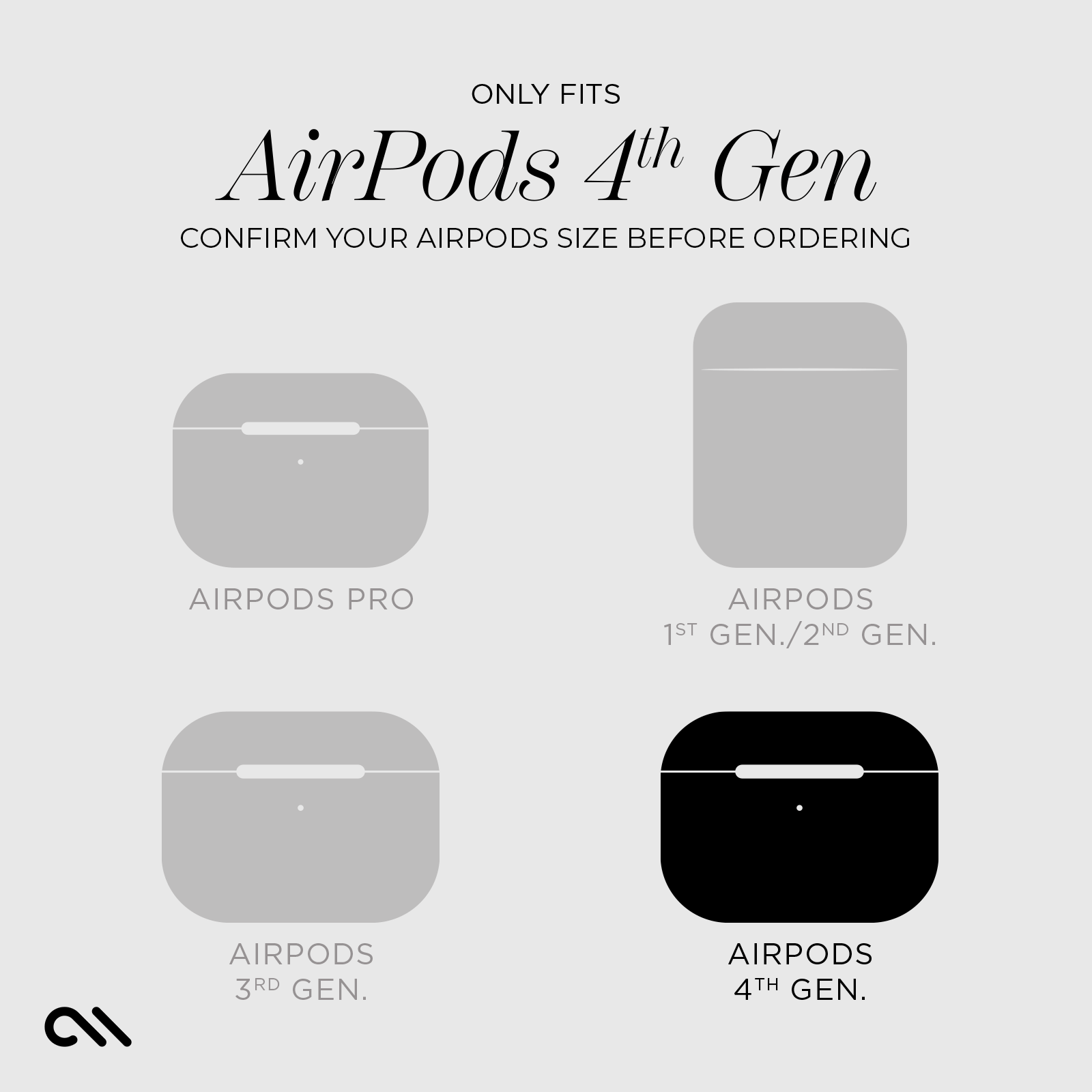 Only fits AirPods 4th gen. Confirm your AirPods size before ordering