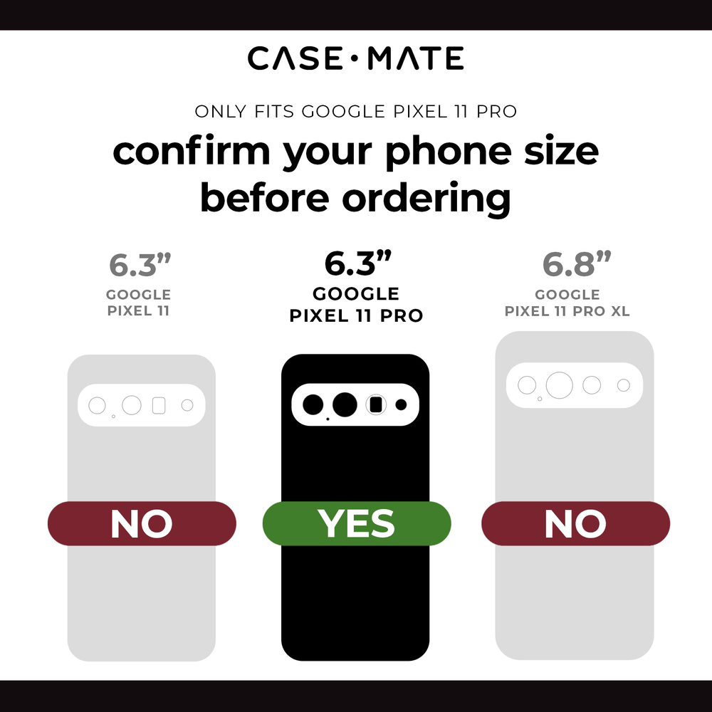 Only Fits Google Pixel 11 Pro, confirm your phone size before ordering, 6.3 " Google Pixel 11 Pro
