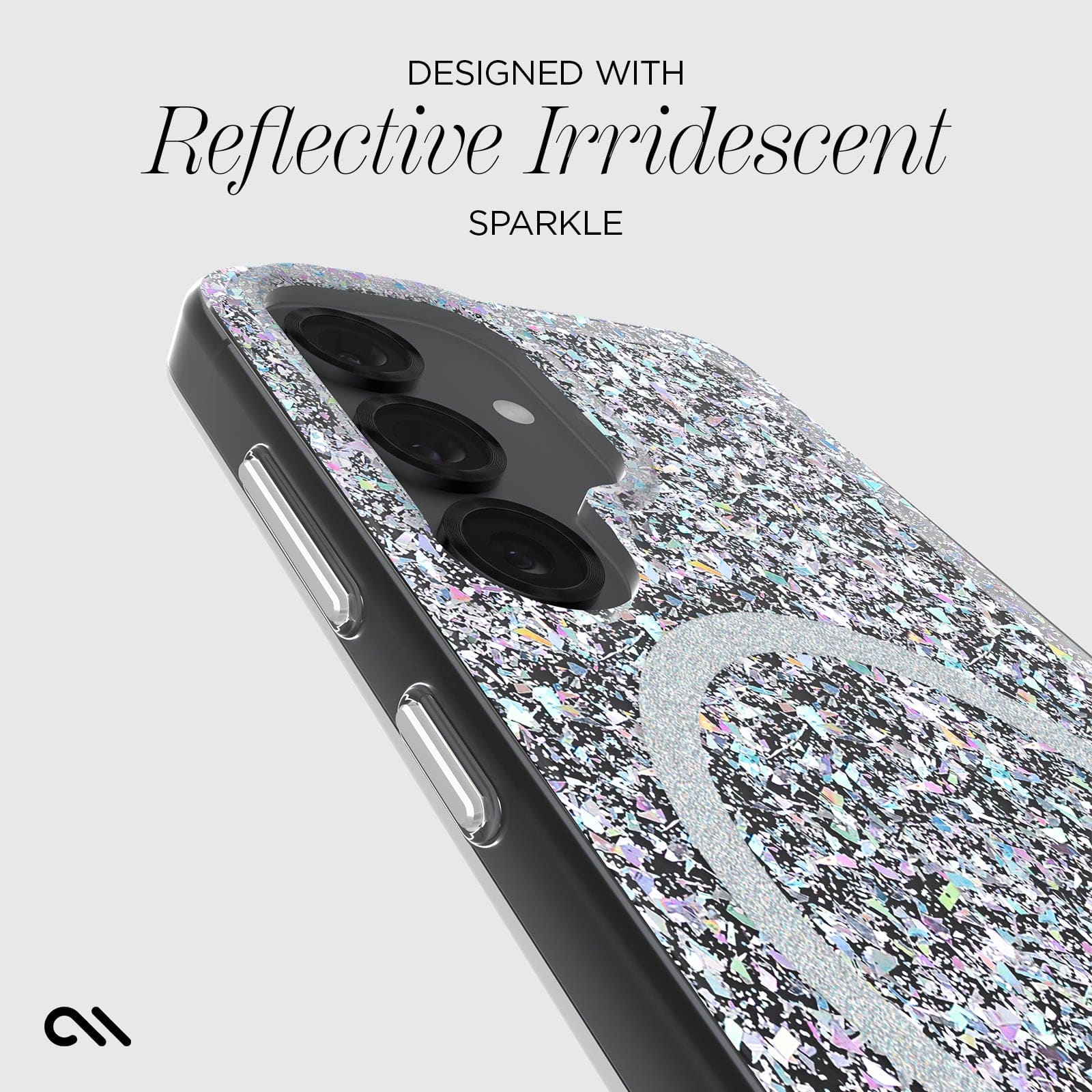 DESIGNED WITH REFLECTIVE IRIDESCENT SPARKLE