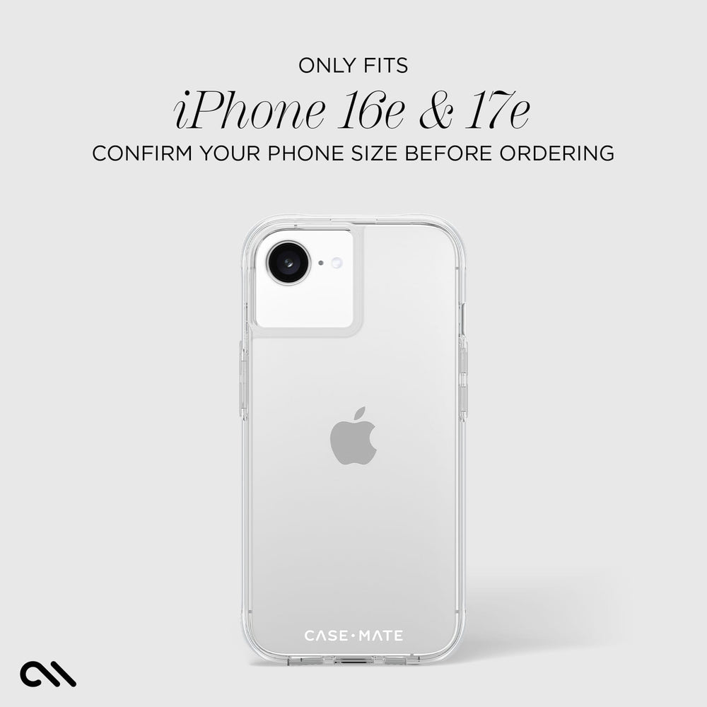 Clear transparent phone case shown on a white iPhone 16e & 17e, with text above stating 'ONLY FITS iPhone 16e & 17e' and 'CONFIRM YOUR PHONE SIZE BEFORE ORDERING'. The case brand 'CASE-MATE' is visible at the bottom.