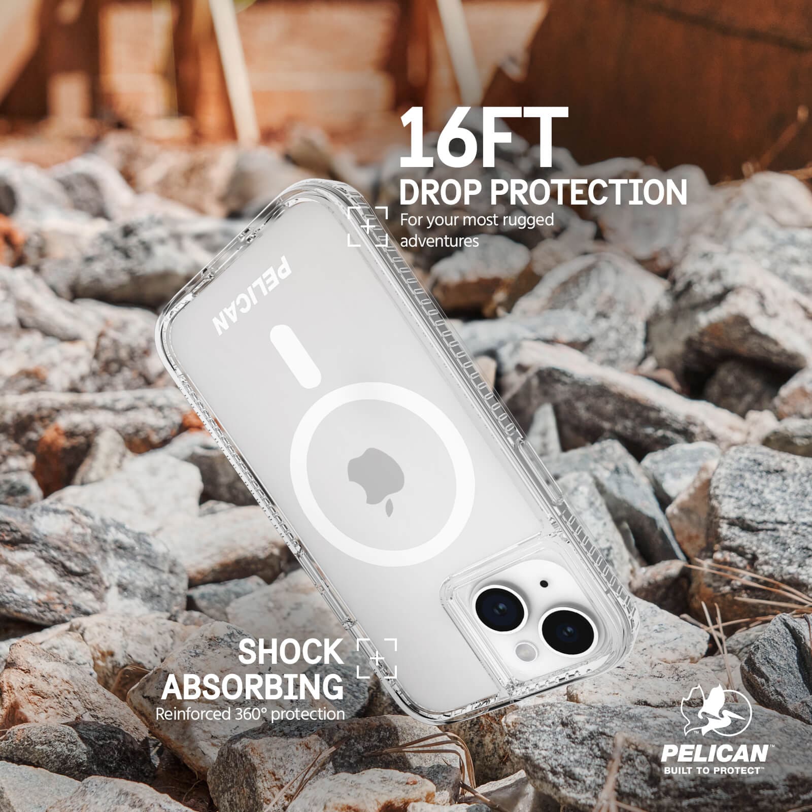 16FT DROP PROTECTION FOR YOUR MOST RUGGED ADVENTURES. SHOCK ABSORBING REINFORCED 360 DEGREE PROTECTION. 