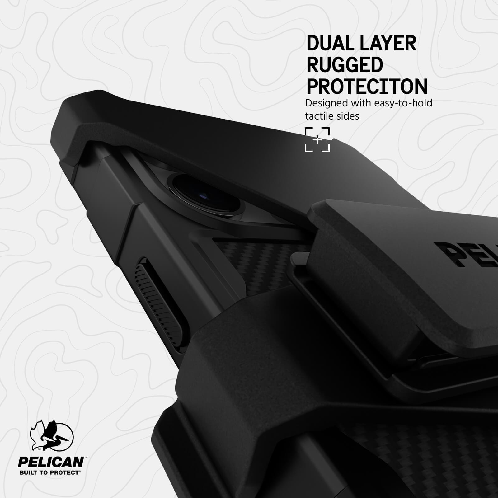DUAL LAYER RUGGED PROTECTION. DESIGNED WITH EASY-TO-HOLD TACTILE SIDES.