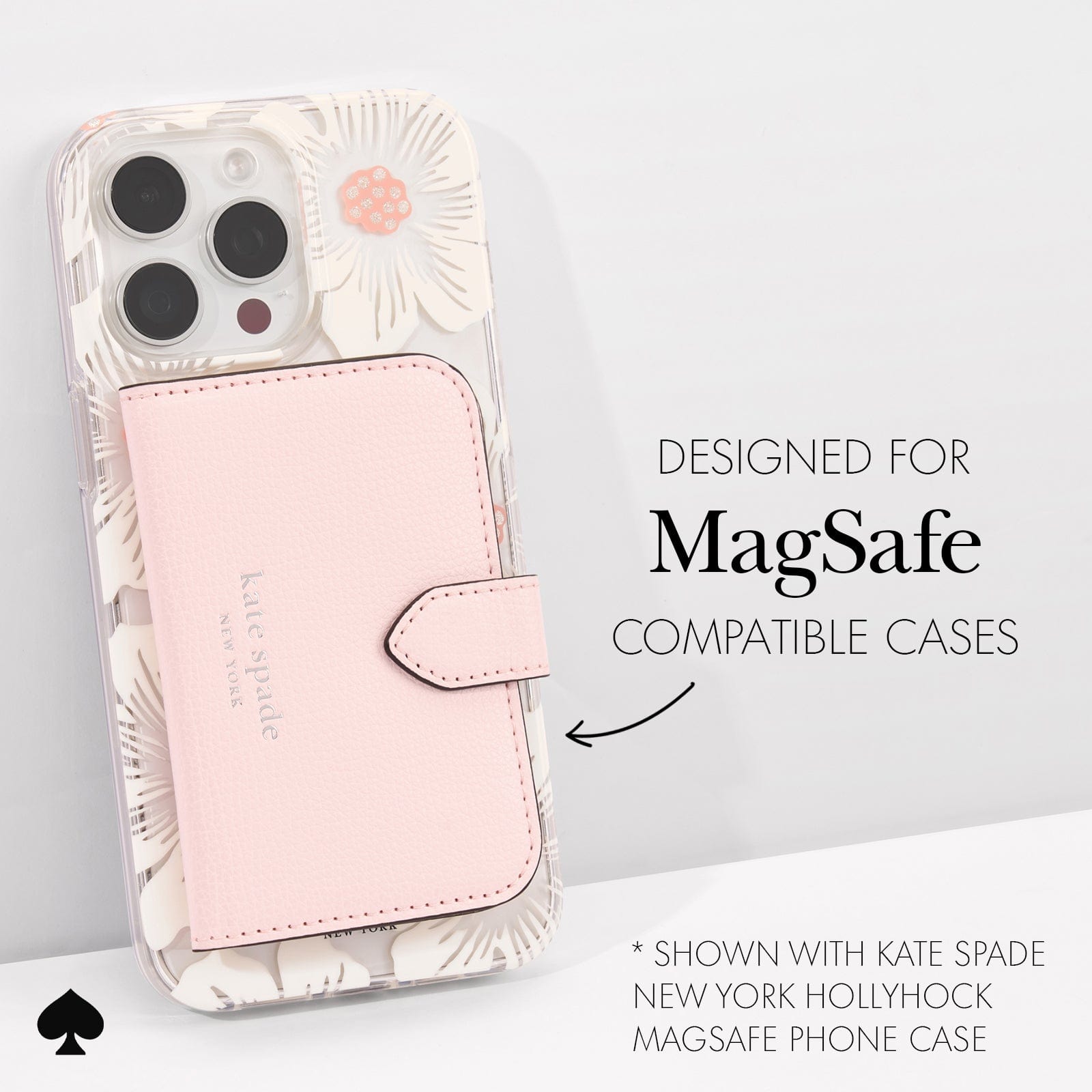 DESIGNED FOR MAGSAFE COMPATIBLE CASES. SHOWN WITH KATE SPADE NEW YORK HOLLYHOCK MAGSAFE PHONE CASE