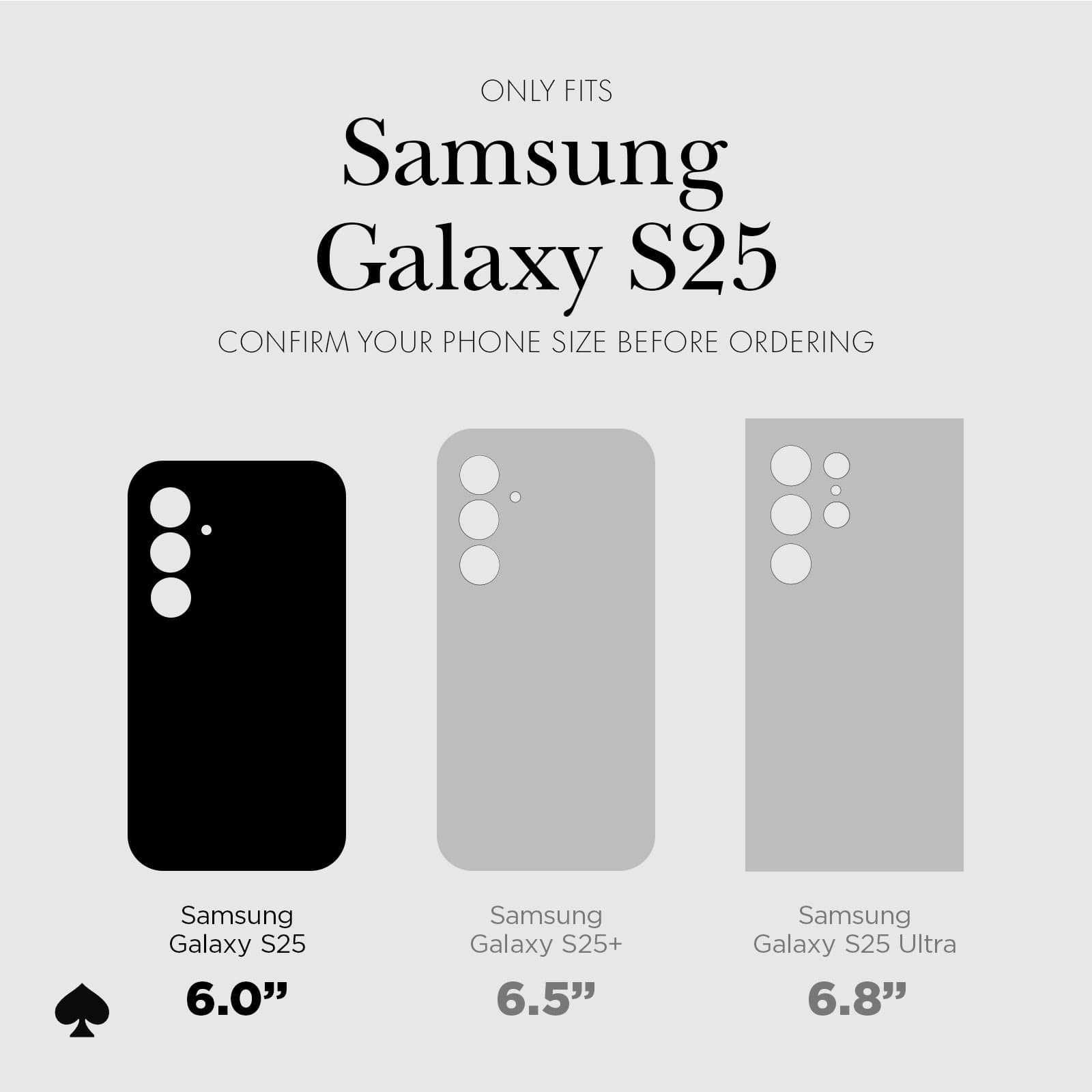 ONLY FITS SAMSUNG GALAXY S25. CONFIRM YOUR PHONE SIZE BEFORE ORDERING