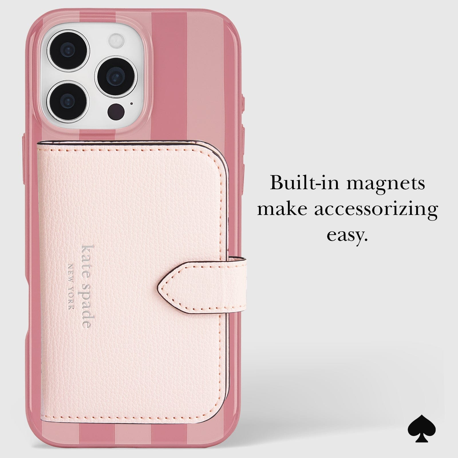 Built-in magnets make accessorizing easy