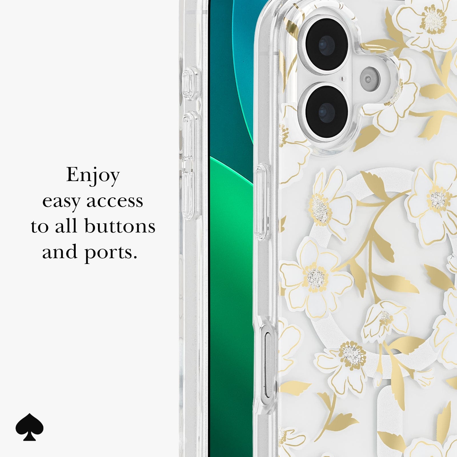 ENJOY EASY ACCESS TO ALL BUTTONS AND PORTS