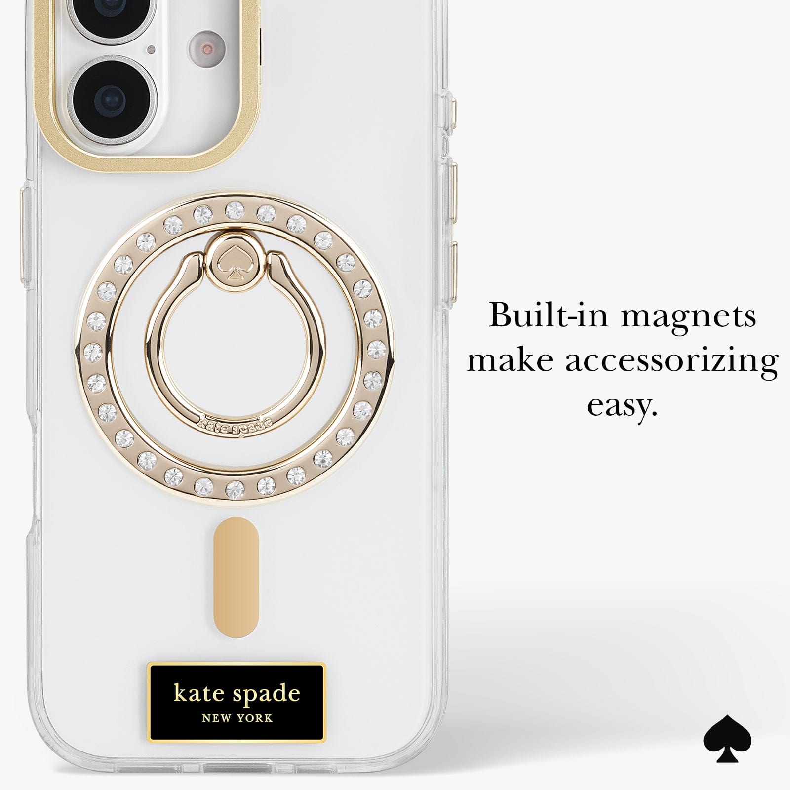BUILT IN MAGNETS MAKE ACCESSORIZING EASY