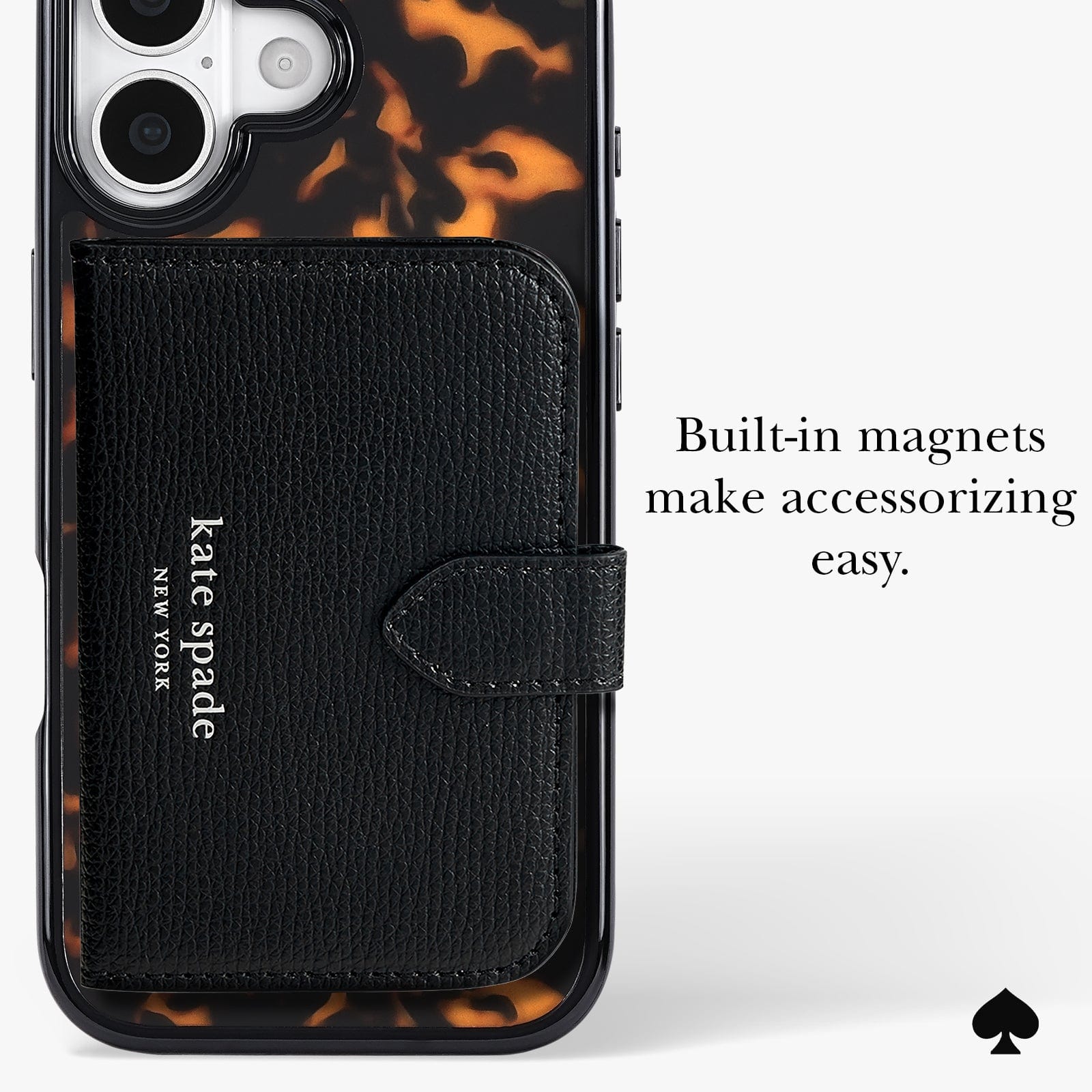 BUILT IN MAGNETS MAKE ACCESSORIZING EASY