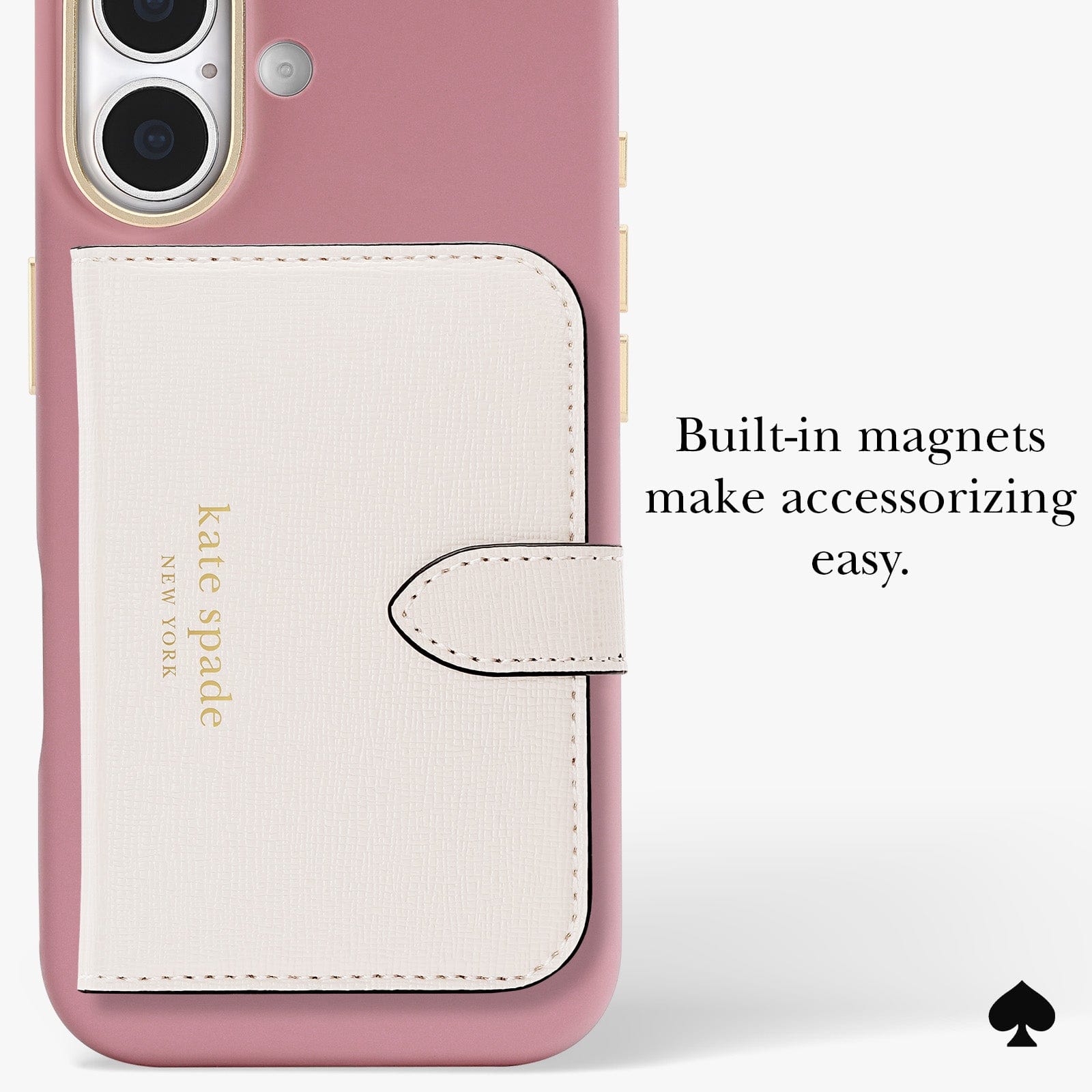 Built-in magnets make accessorizing easy