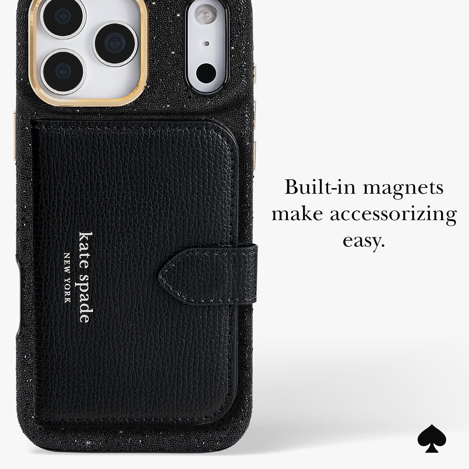 Built-in magnets make accessorizing easy.