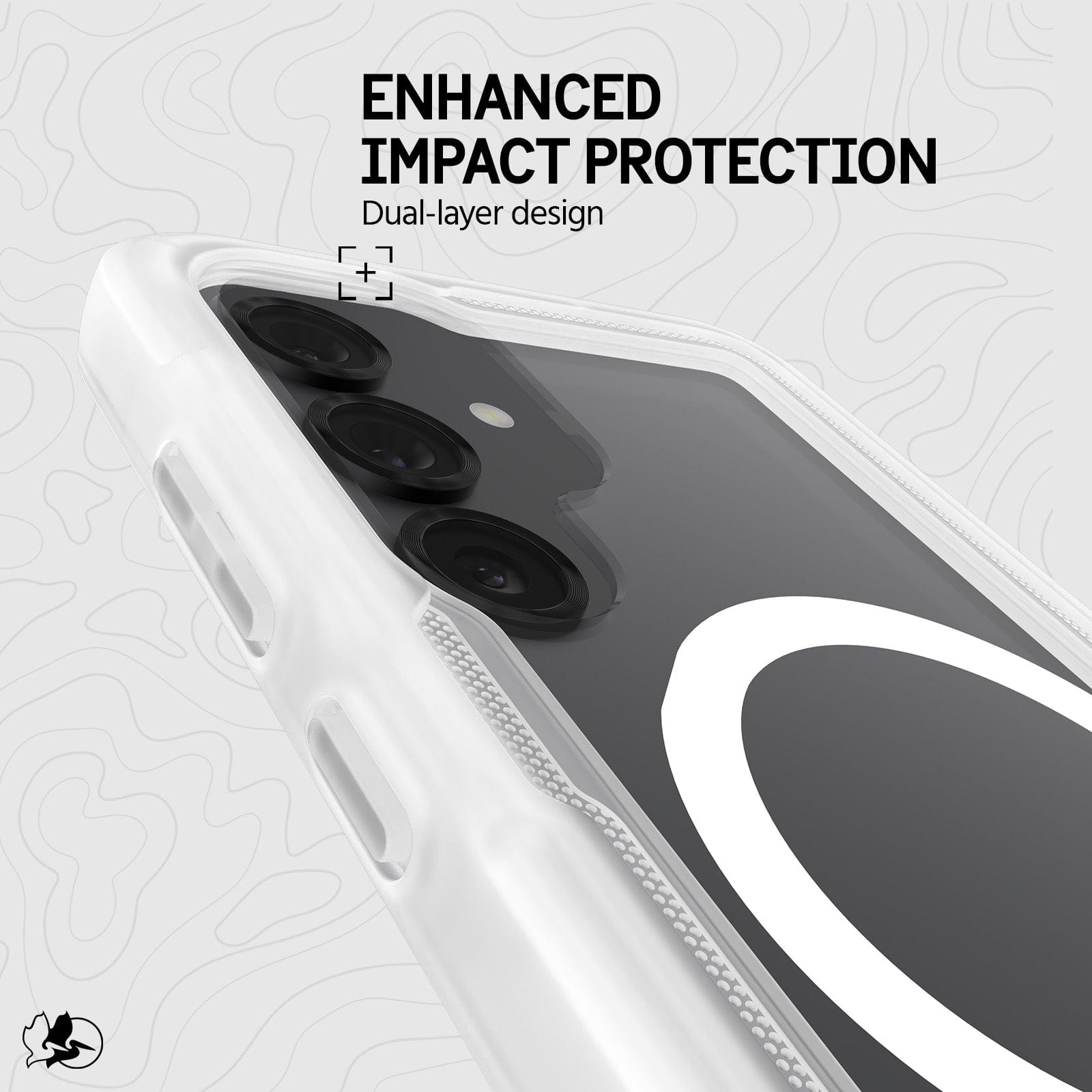 ENHANCED IMPACT PROTECTION. DUAL LAYER DESIGN.