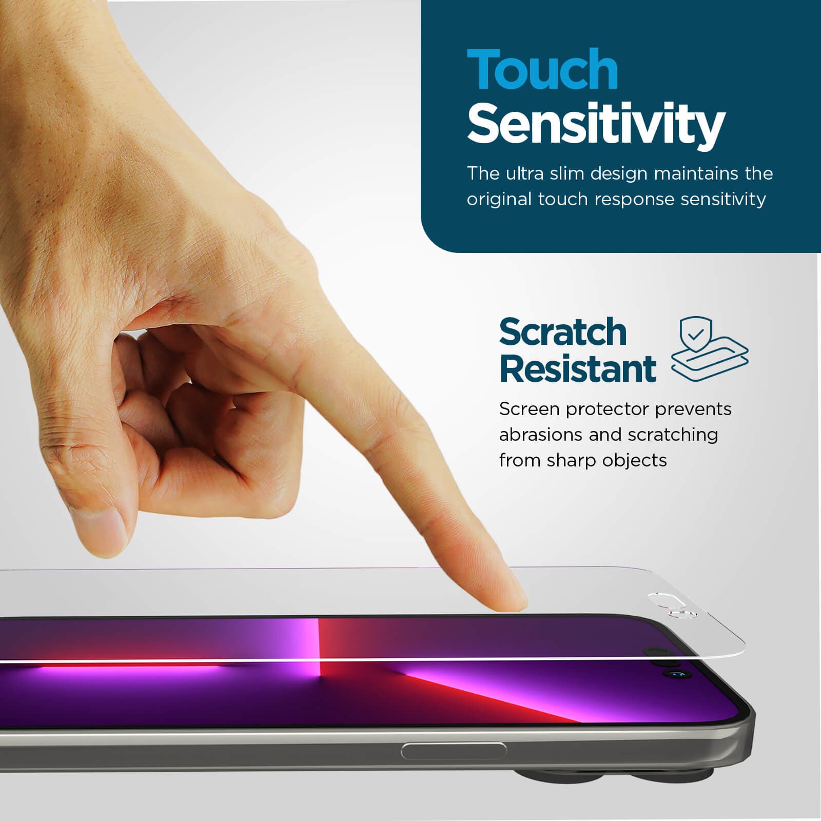 Touch sensitivity. the ultra slim design maintains the original touch response sensitivity. Scratch resistant screen protector prevents abrasions and scratching from sharp objects. color::Clear