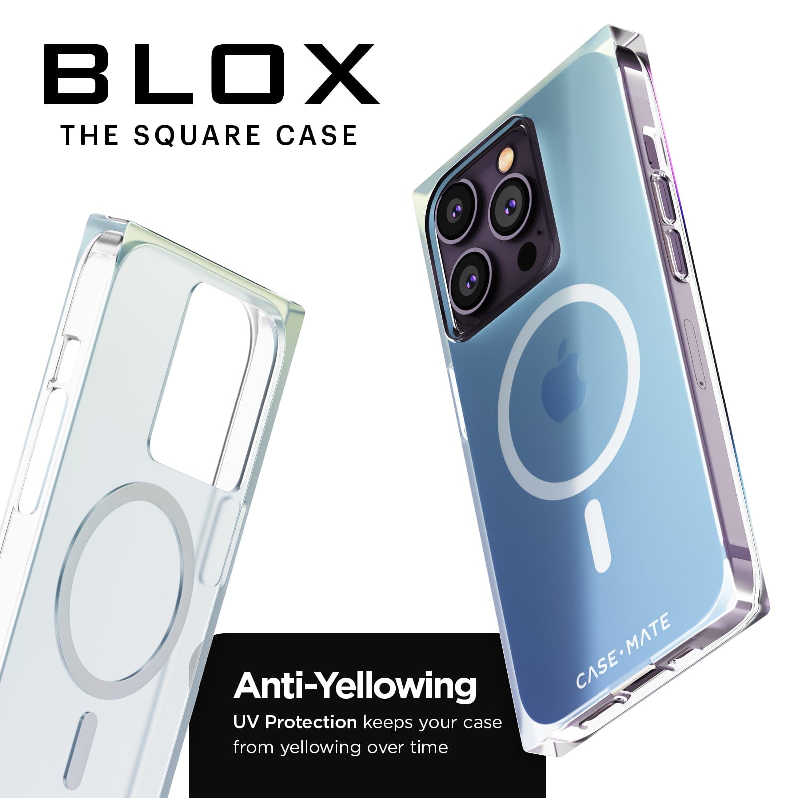 BLOX THE SQUARE CASE. ANTI-YELLOWING UV PROTECTION KEEPS YOUR CASE FROM YELLOWING OVER TIME. 