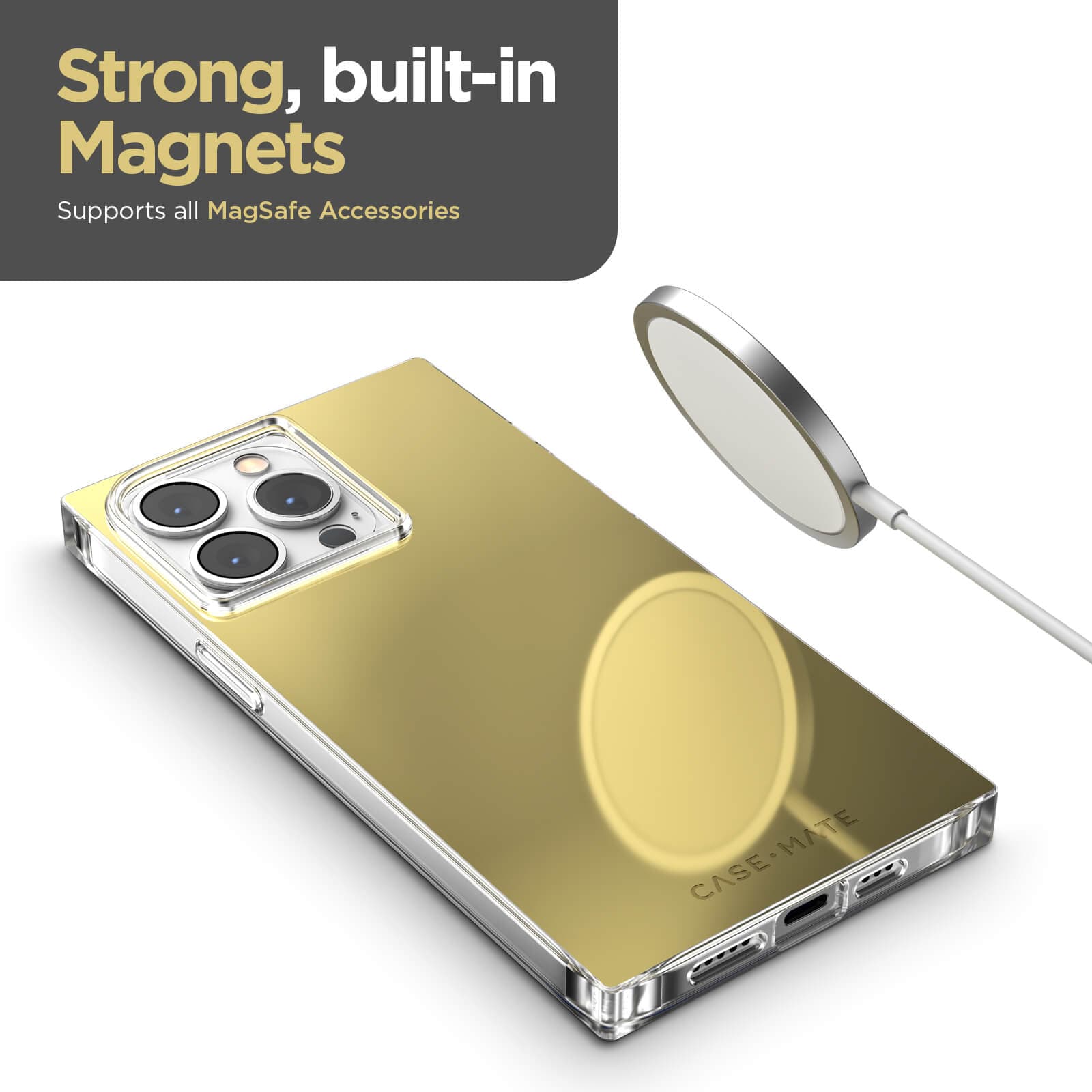 Strong, built-in Magnets. Supports all MagSafe accessories. color::Gold