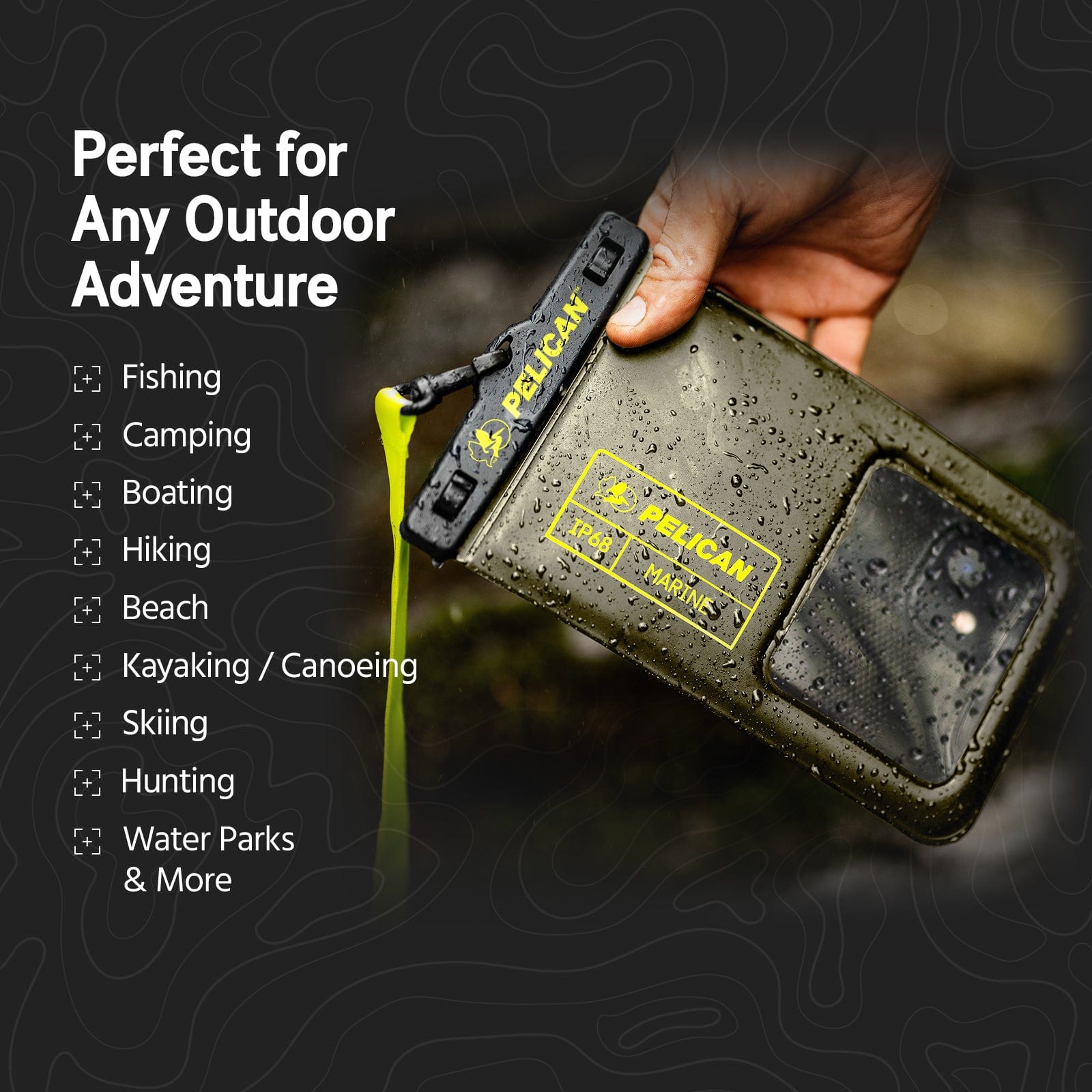 Perfect for any outdoor adventure: fishing, camping, boating, hiking, beach, kayaking / canoeing, skiing, hunting, waterparks & more