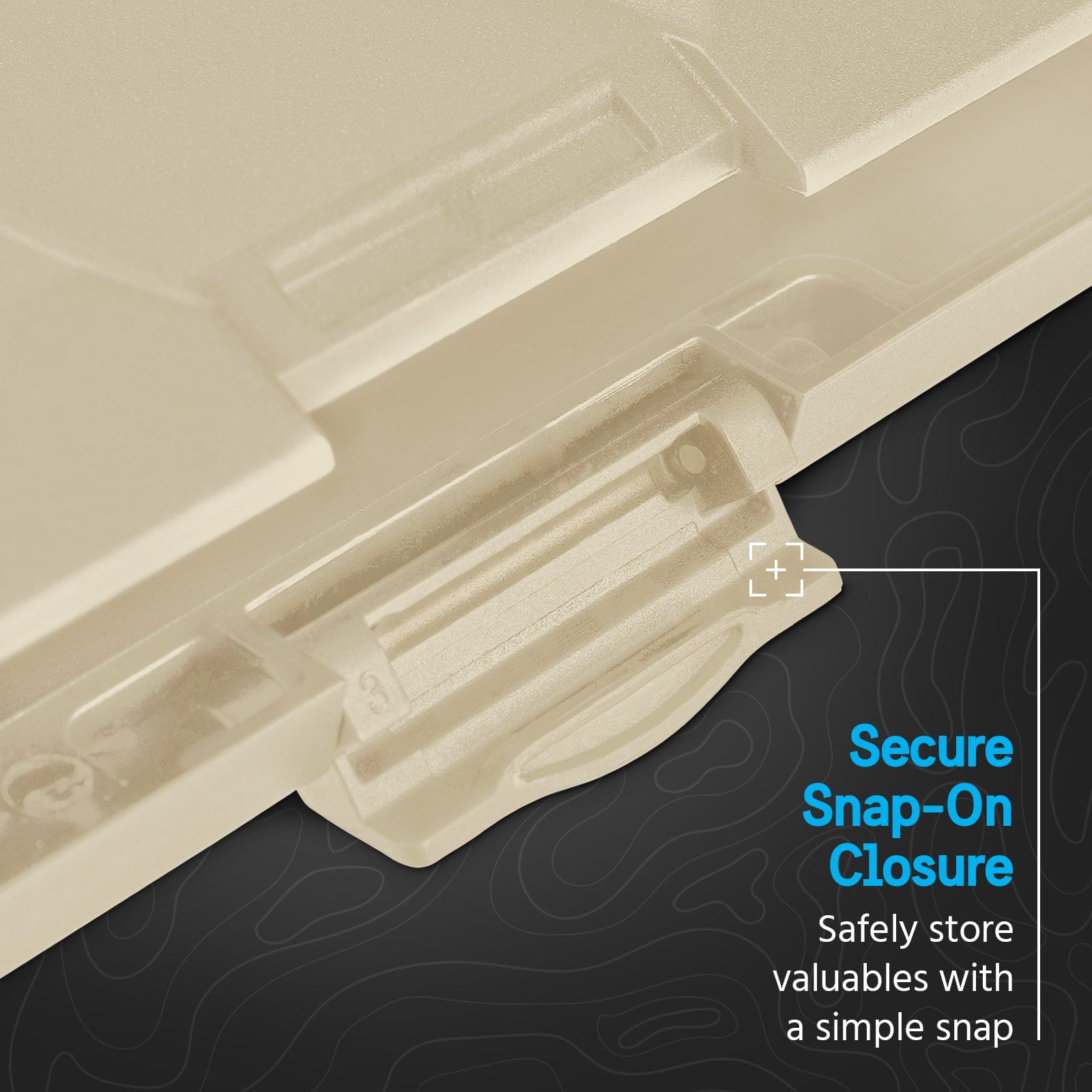 SECURE SNAP-ON CLOSURE. SAFELY STORE VALUABLES WITH A SIMPLE SNAP.