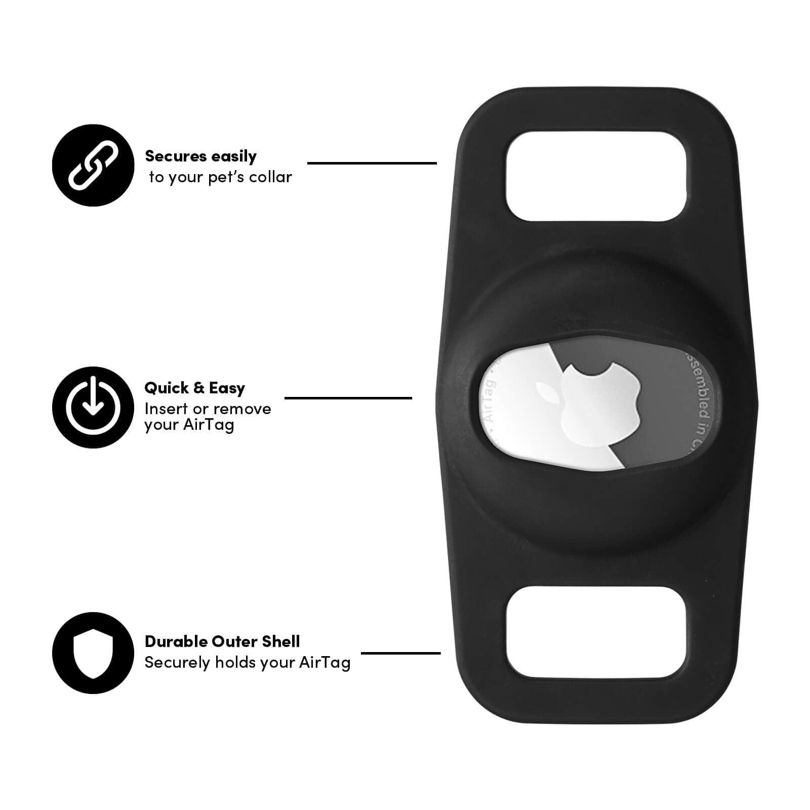 Durable outer shell securely holds your AirTag, secures easily to your pet's collar, quick and easy insert or remove your AirTag. color::Black