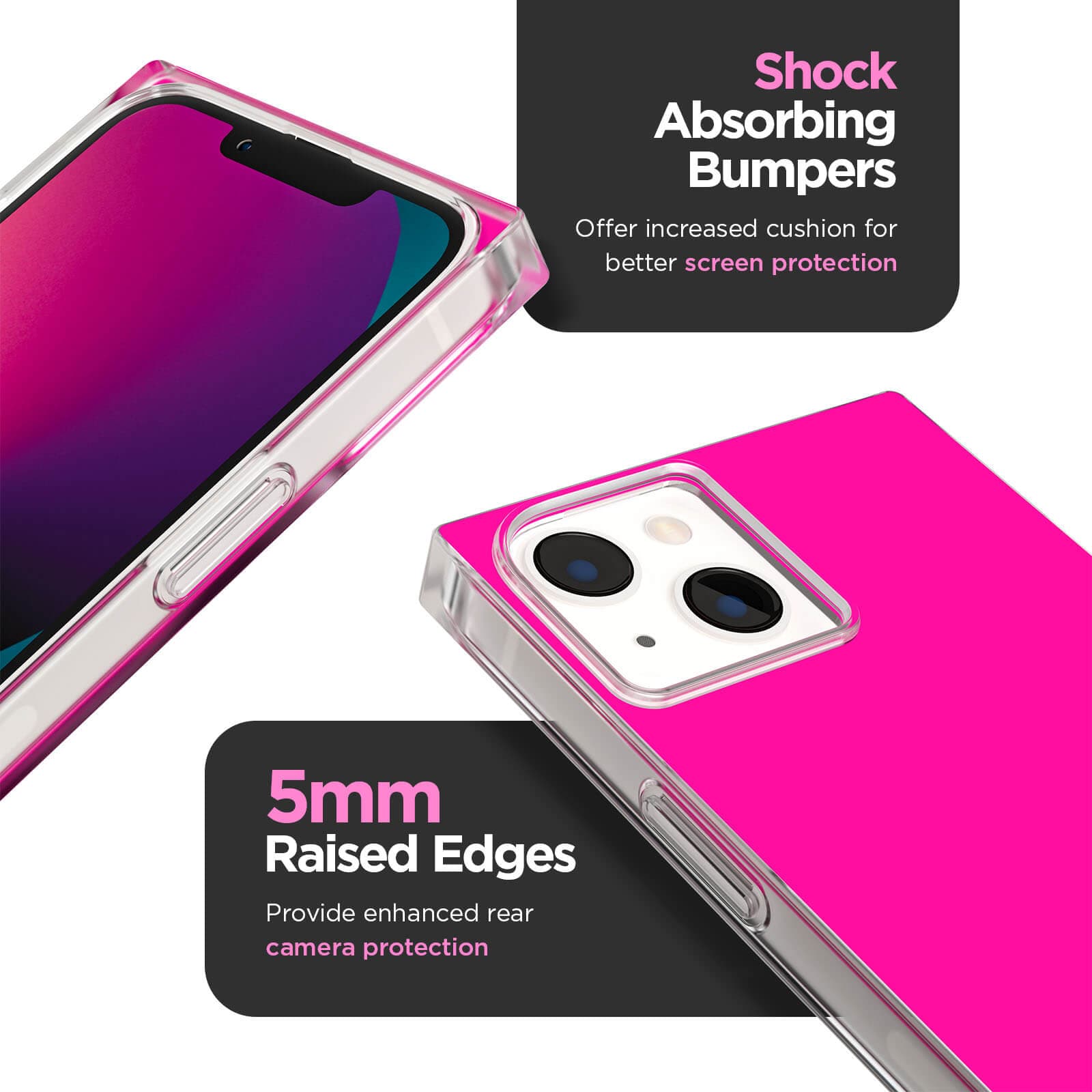 Shock absorbing bumper offer increased cushion for better screen protection. 5mm raised edges provide enhanced rear camera protection. scolor::Hot Pink