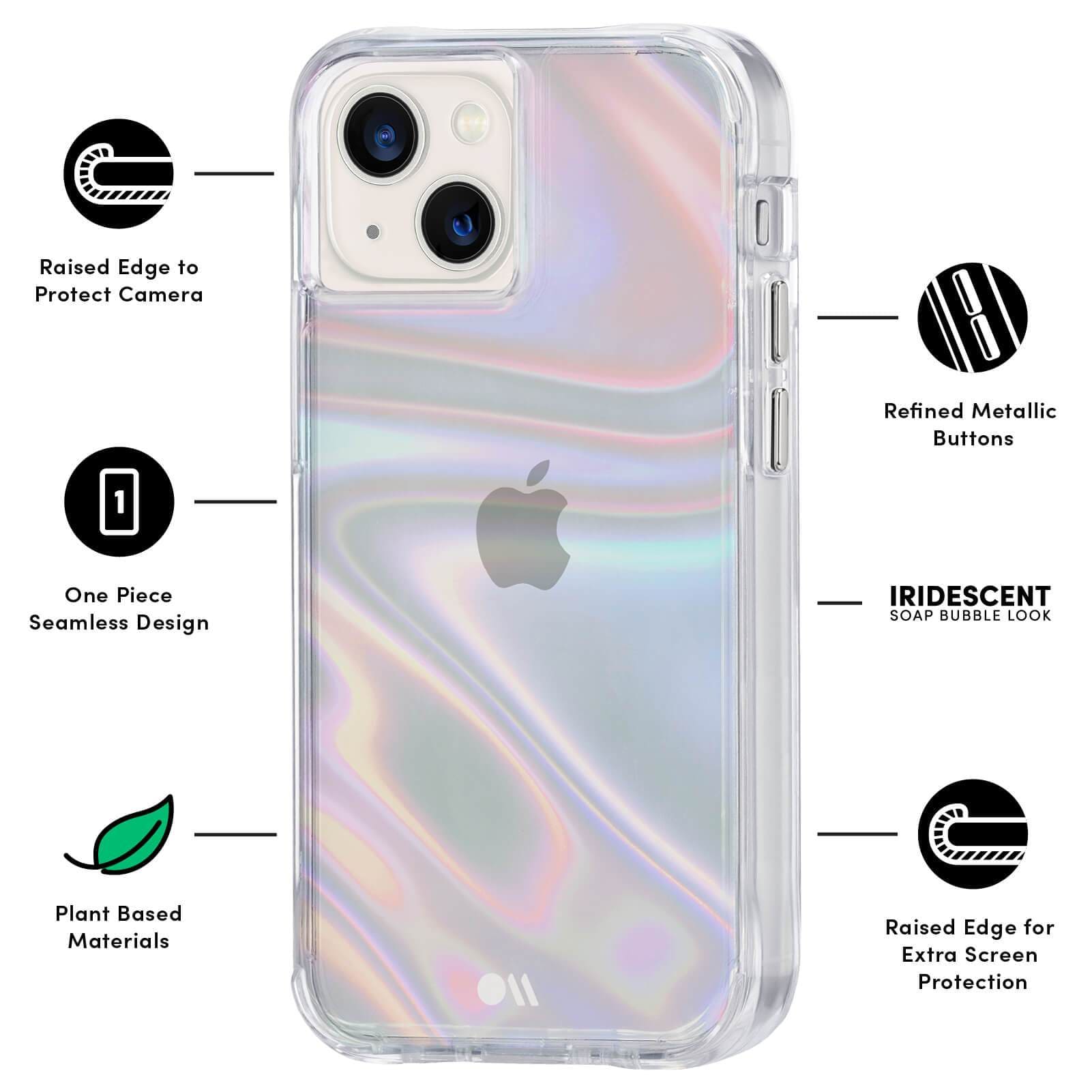 FEATURES: RAISED EDGE TO PROTECT CAMERA, ONE PIECE SEAMLESS DESIGN, PLANT BASED MATERIALS, REFINED METALLIC BUTTONS, IRIDESCENT SOAP BUBBLE LOOK, RAISED EDGE FOR EXTRA SCREEN PROTECTION. COLOR::SOAP BUBBLE